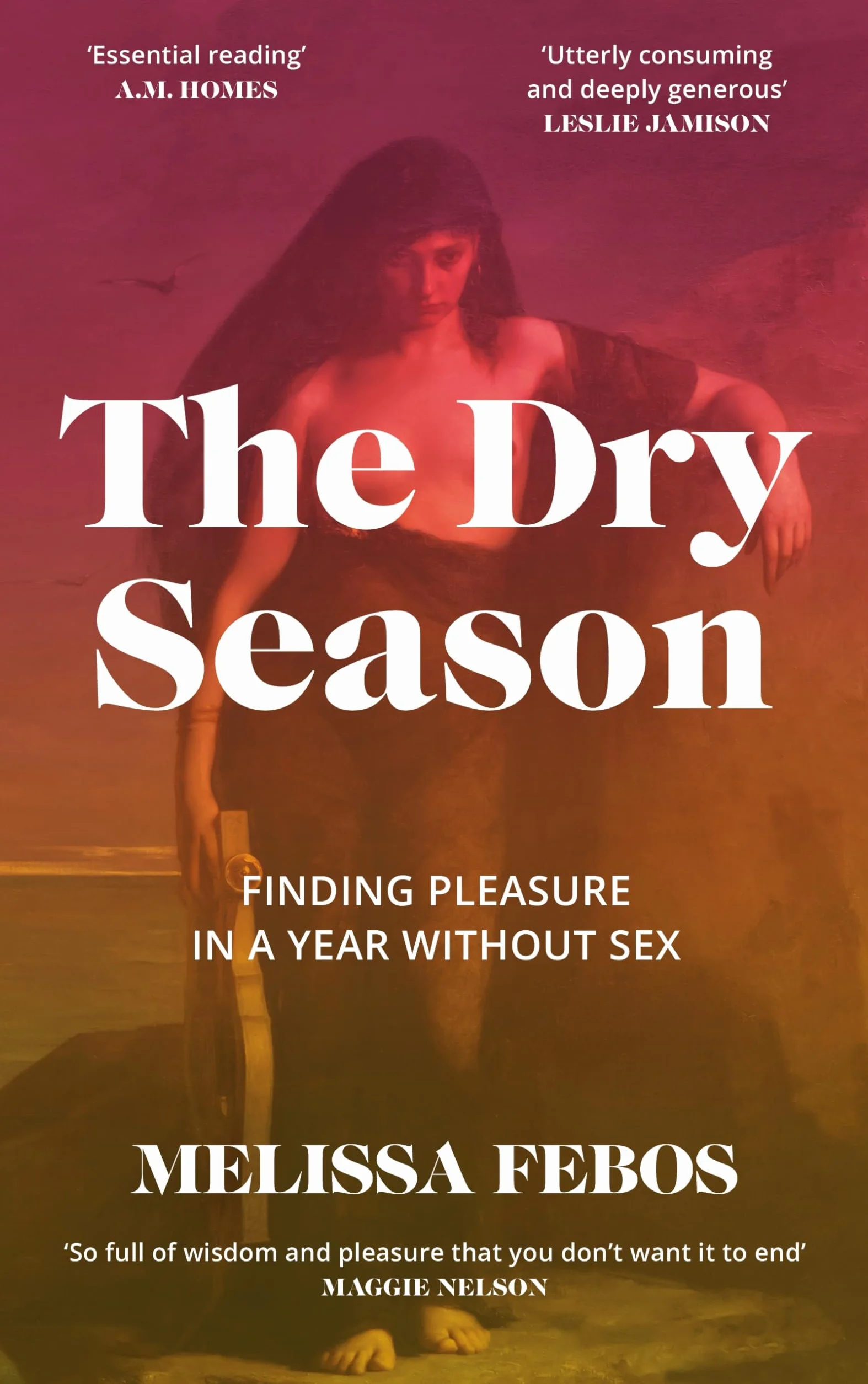 The Dry Season: Finding Pleasure in a Year Without Sex