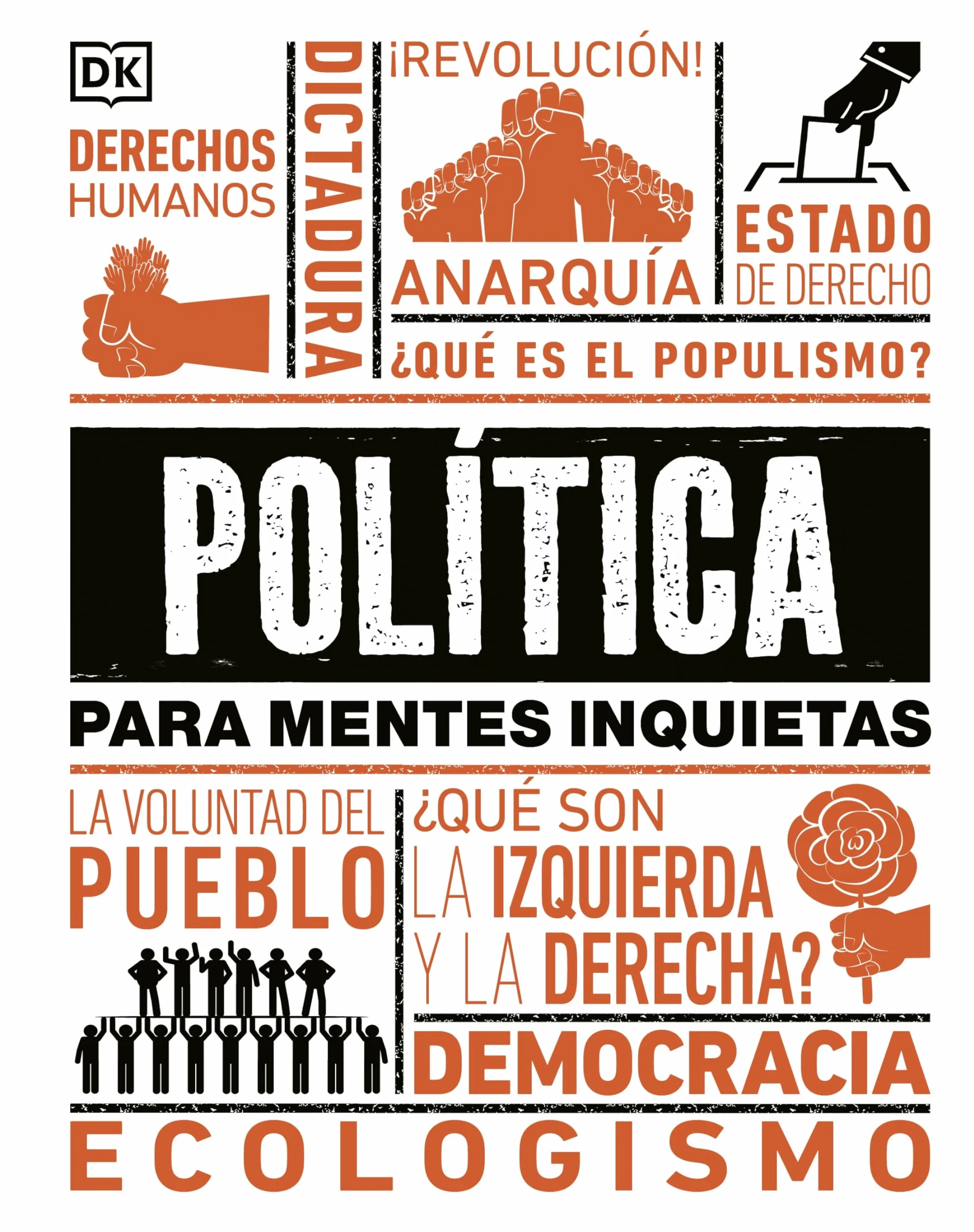 Política para mentes inquietas (Politics Is...)