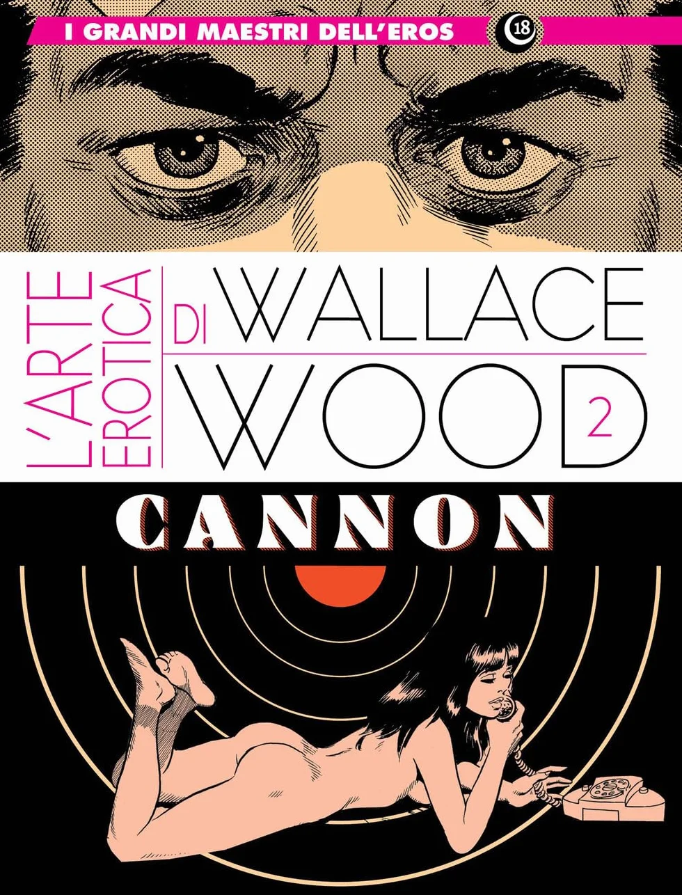 The erotic art of Wallace Wood. Cannon (Vol. 2)