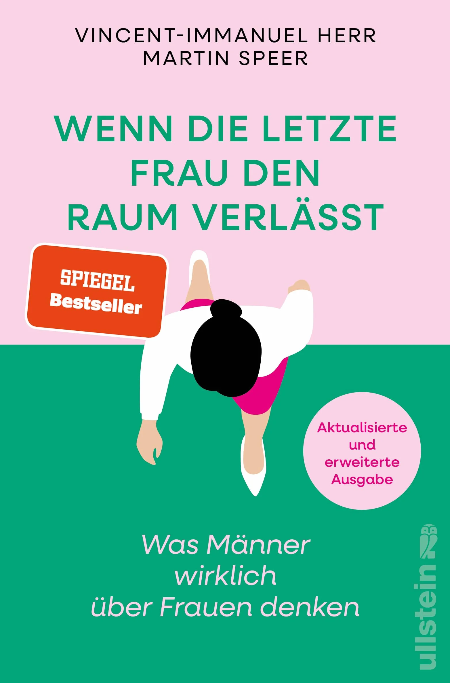Wenn die letzte Frau den Raum verlässt: Was Männer wirklich über Frauen denken | Vorurteile, Ängste und krude Argumente gegen Gleichstellung