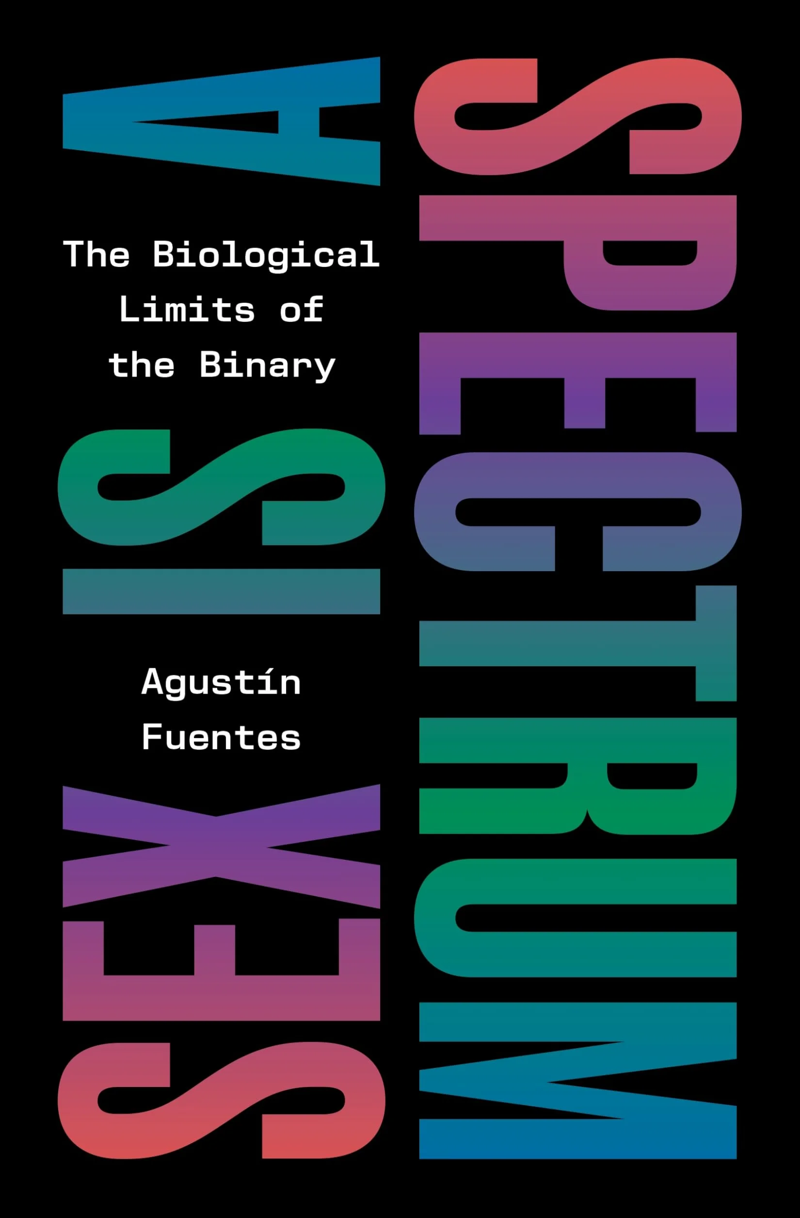 Sex Is a Spectrum: The Biological Limits of the Binary