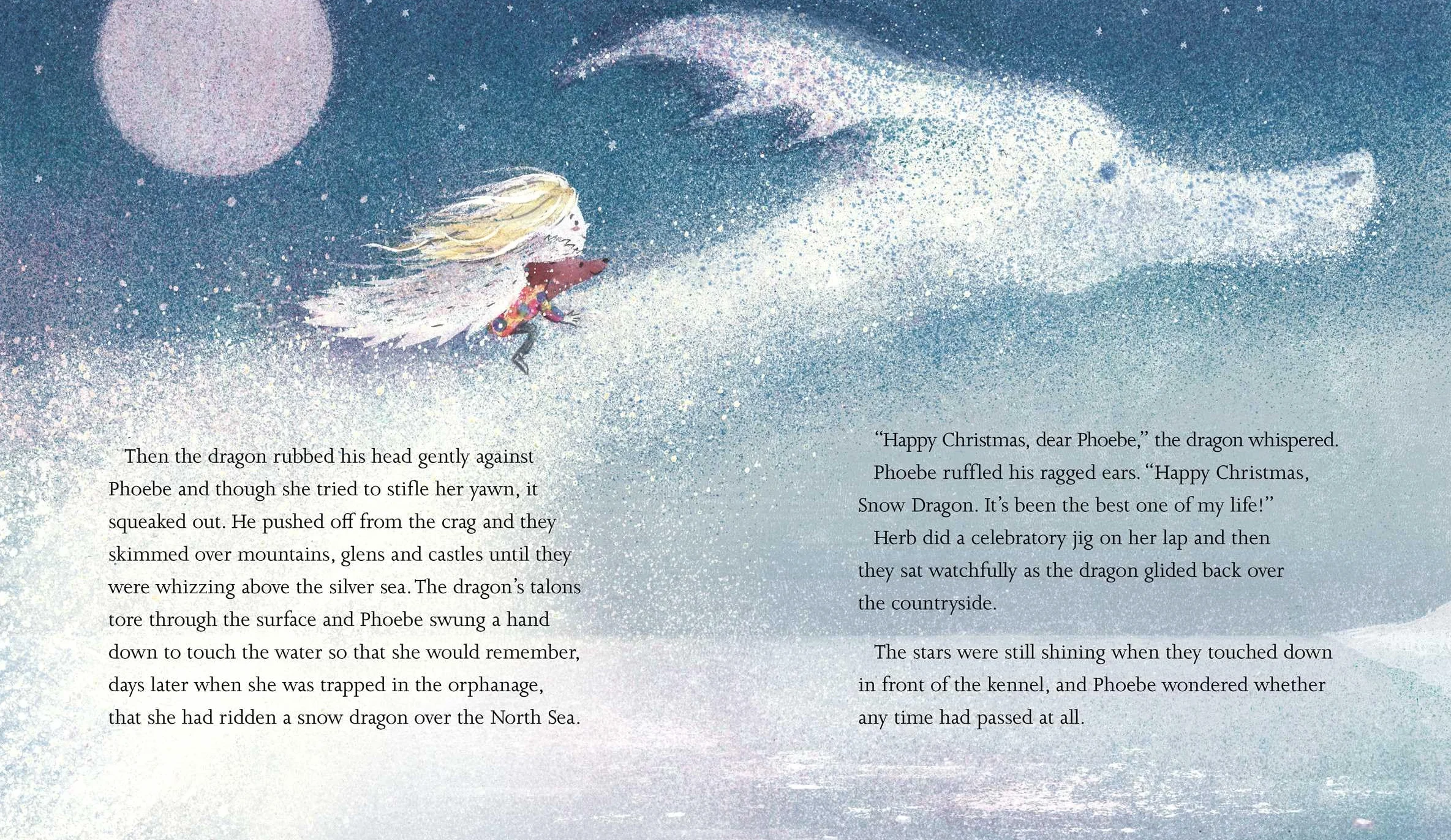 The Snow Dragon: The perfect book for cold winter's nights, and cosy Christmas mornings.