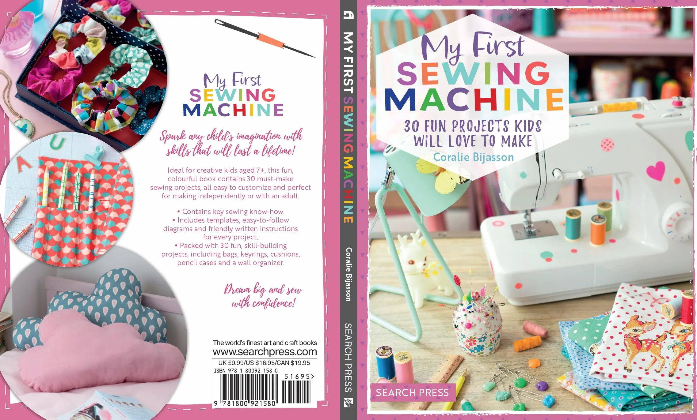 My First Sewing Machine: 30 Fun Projects Kids Will Love to Make