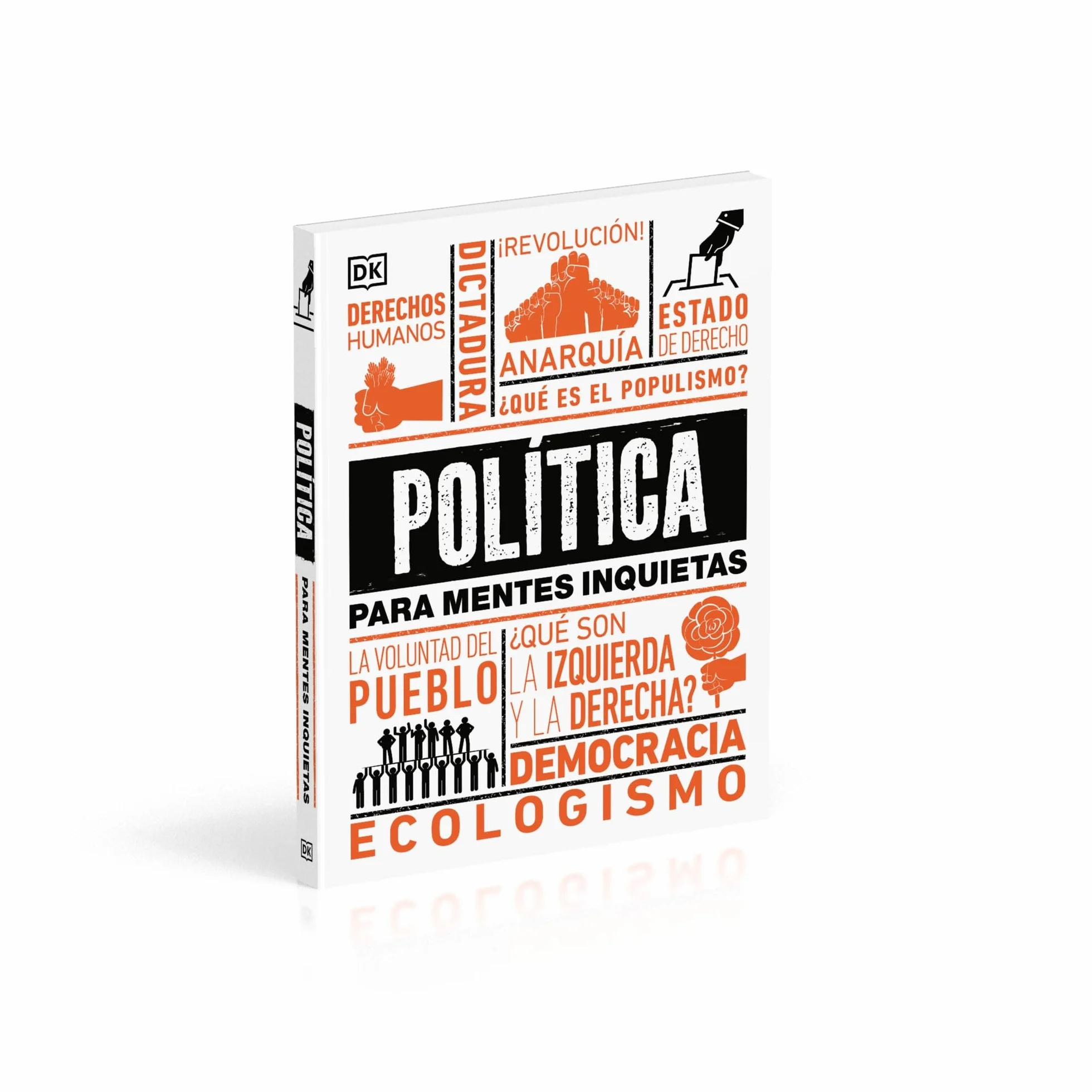 Política para mentes inquietas (Politics Is...)