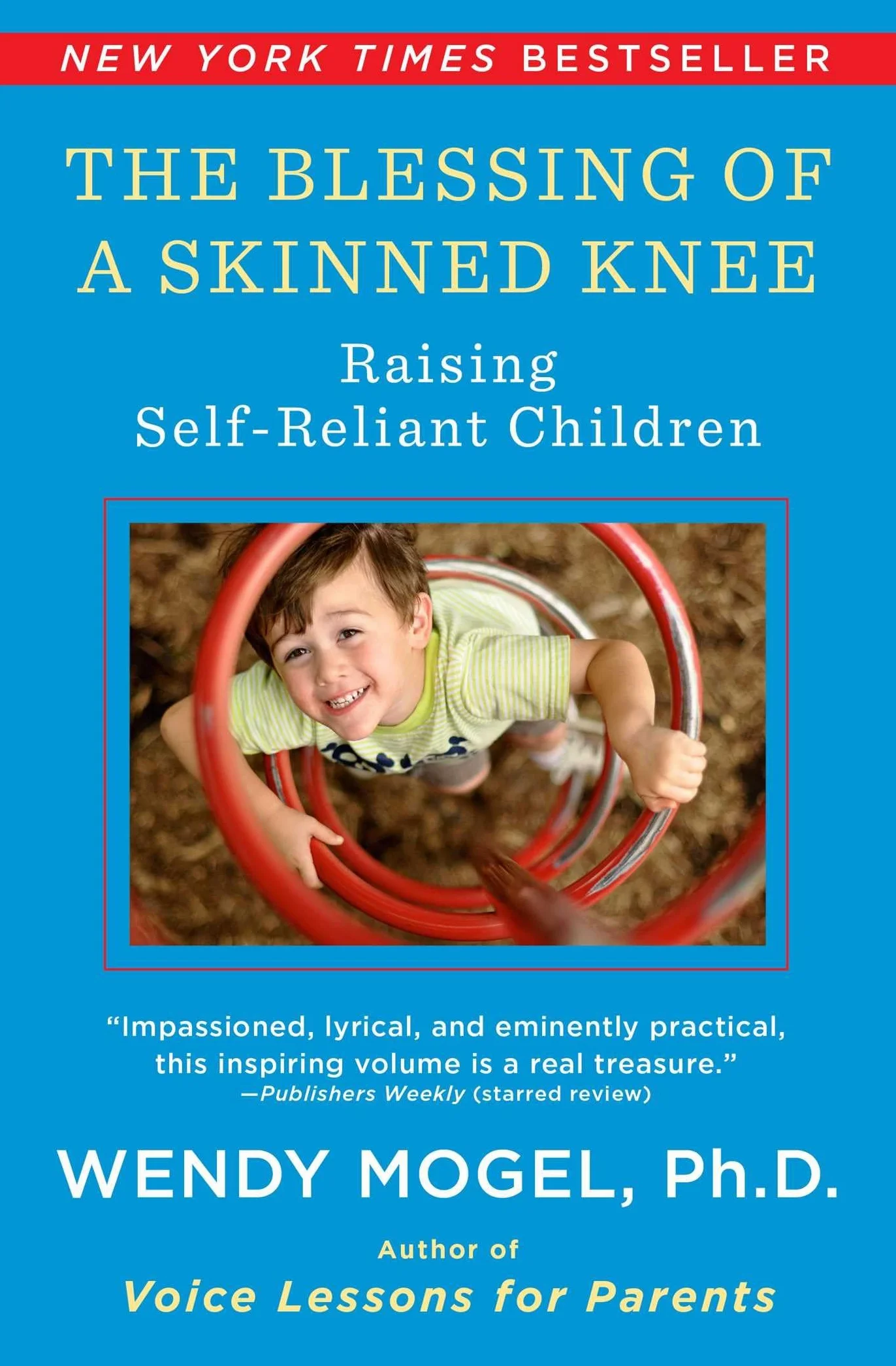 The Blessing of a Skinned Knee: Raising Self-Reliant Children