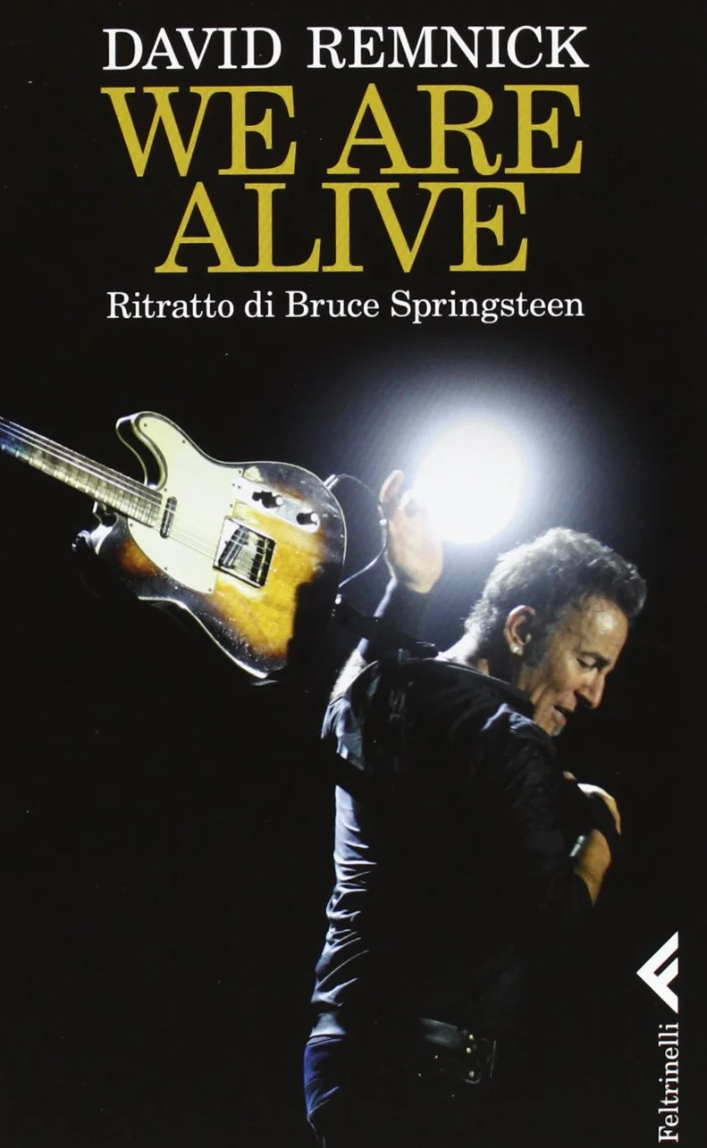 We are alive. Ritratto di Bruce Springsteen