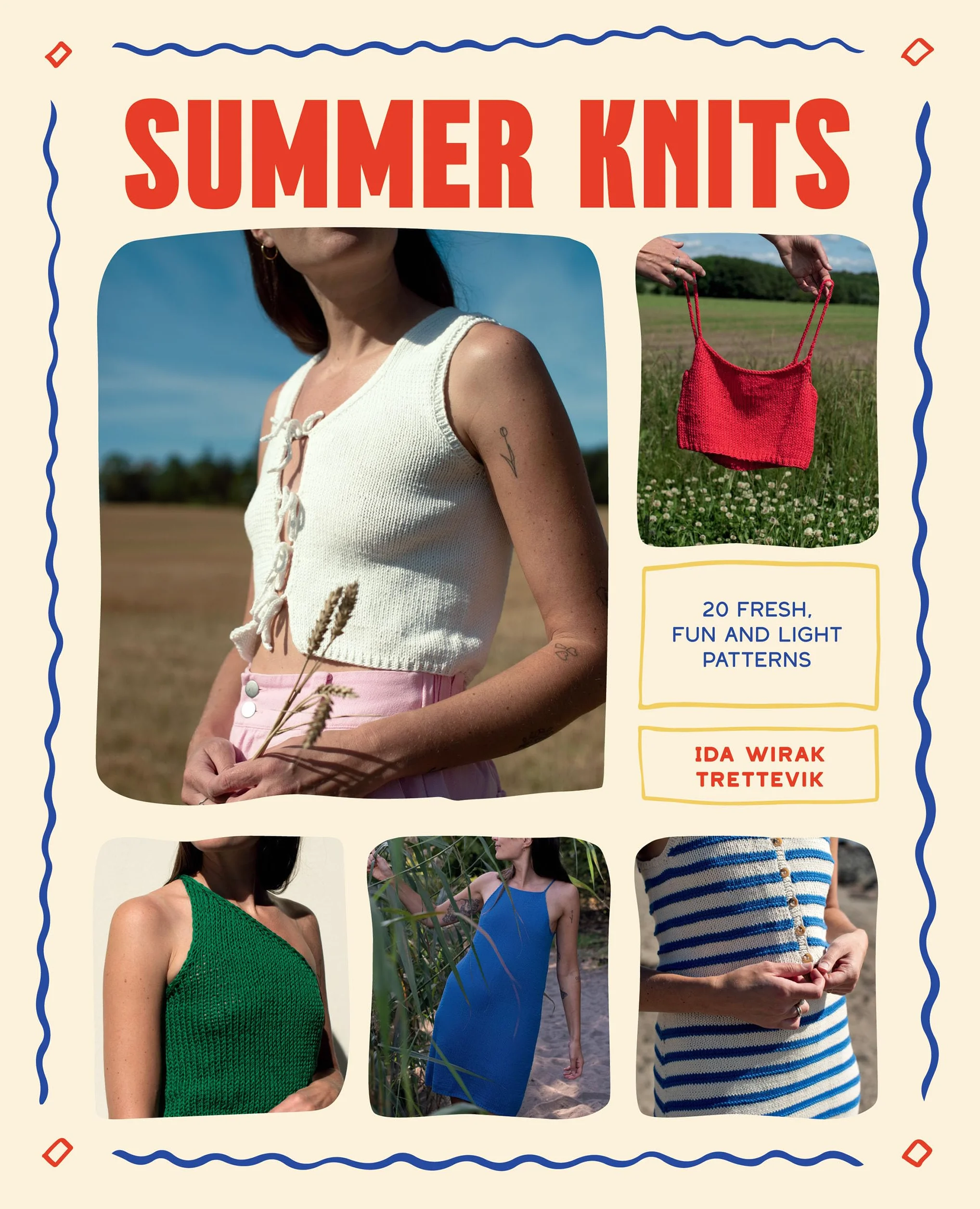 Summer Knits: 20 Light Patterns for the Warmer Months