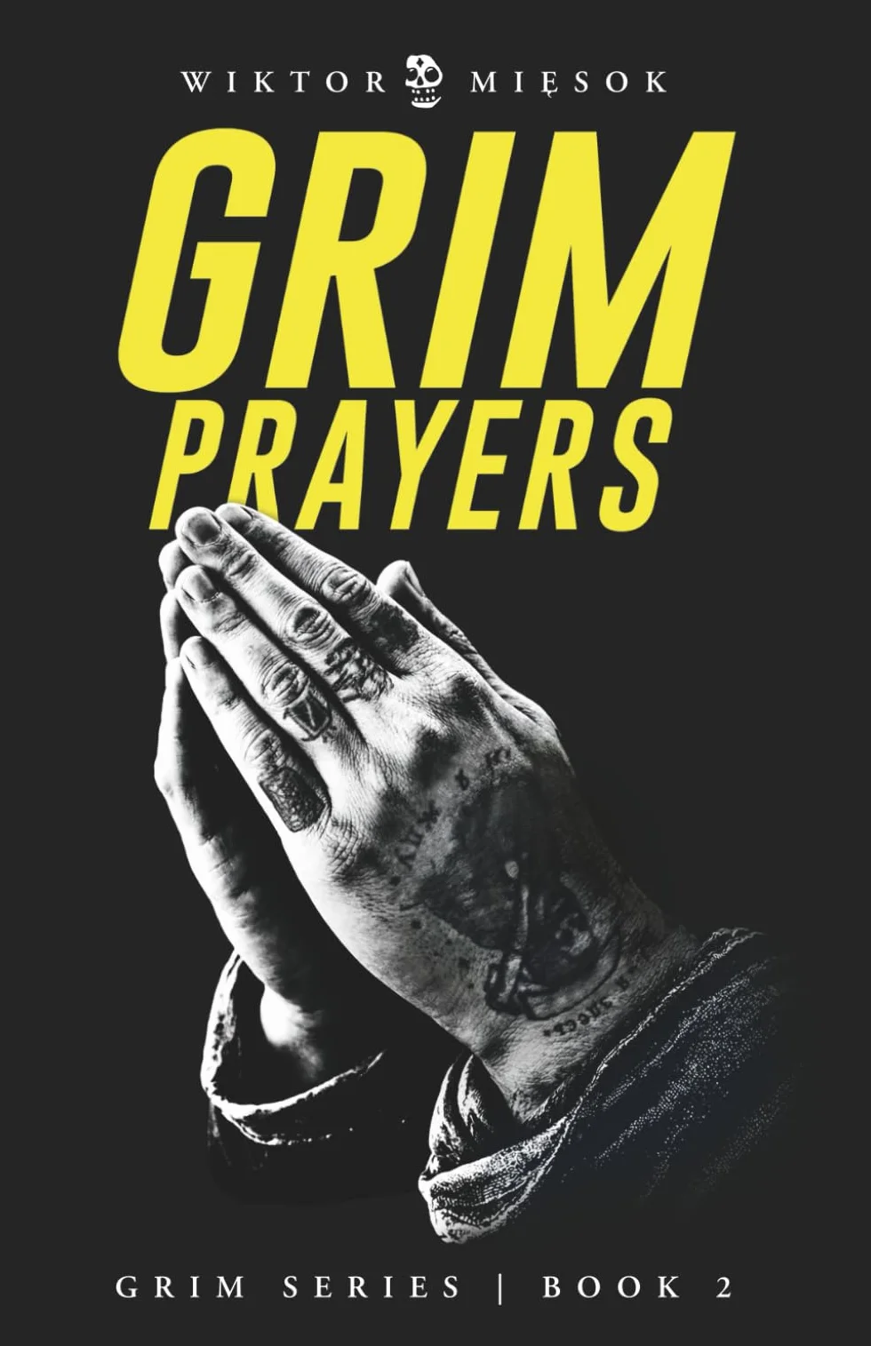 Grim Prayers: Grim Series Book 2