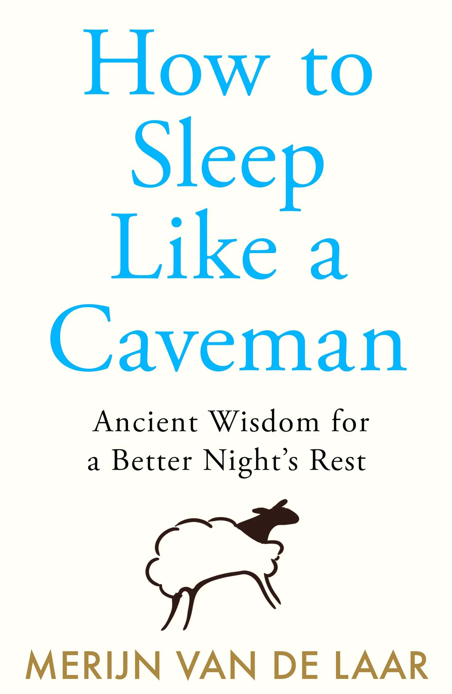 How to Sleep Like a Caveman: ‘Causing a great stir among the legions of people who don’t sleep’ BBC Radio 4