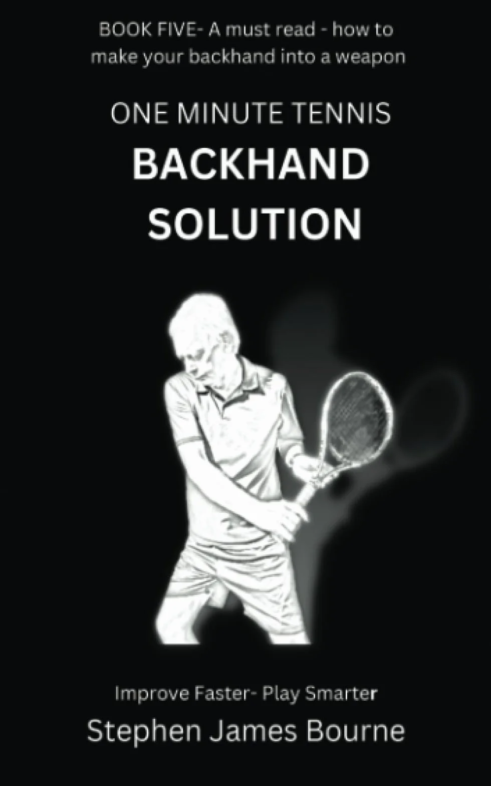 The One Minute Tennis Backhand Solution