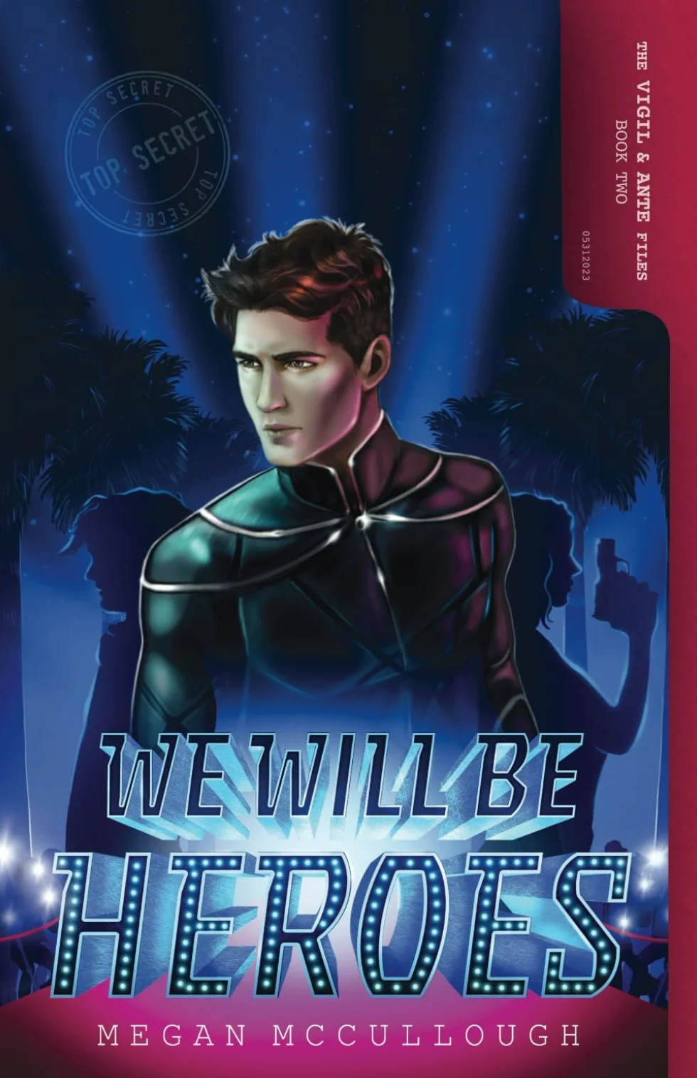 We Will be Heroes: 2