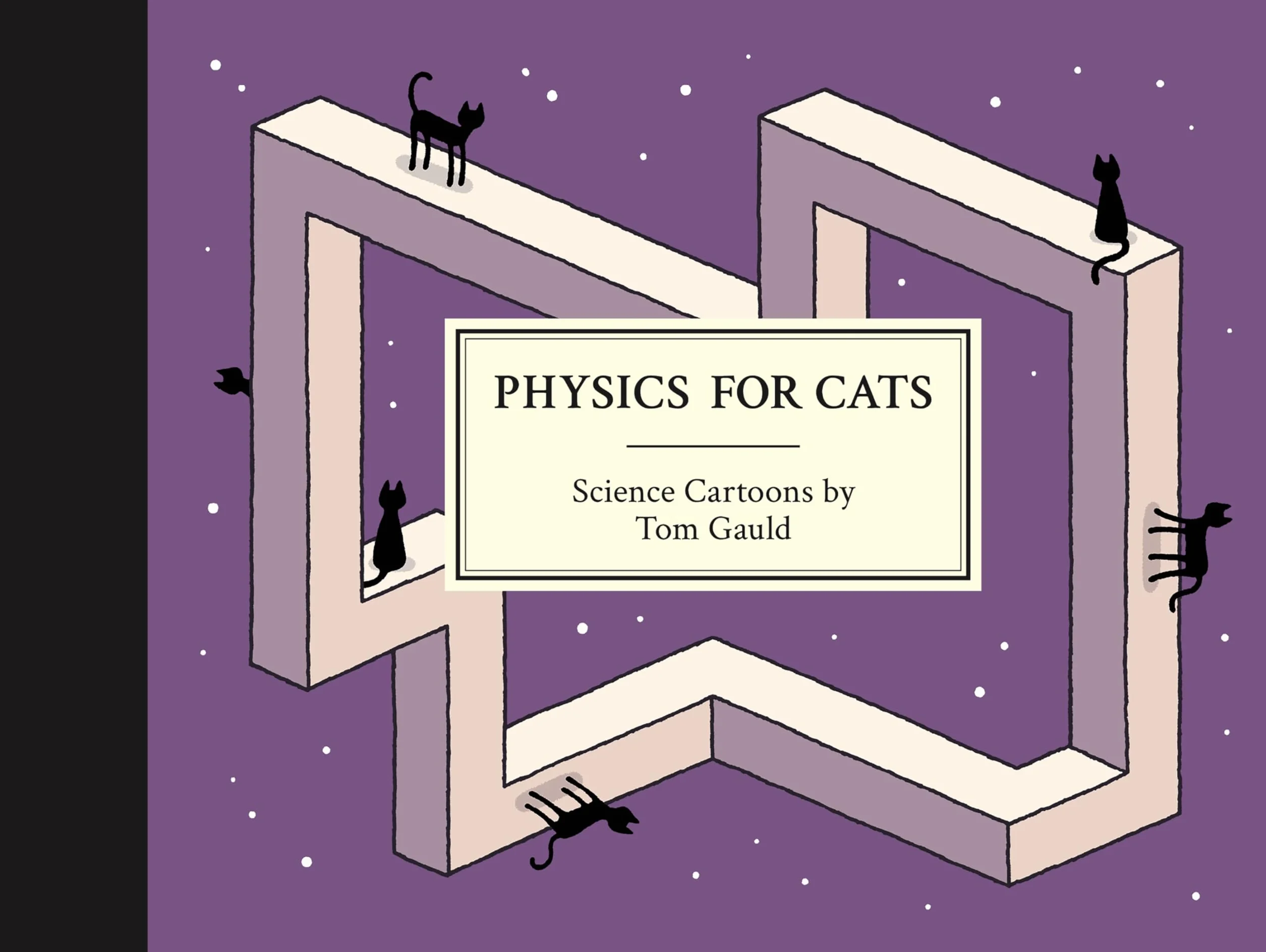 Physics for Cats: Science Cartoons by Tom Gauld