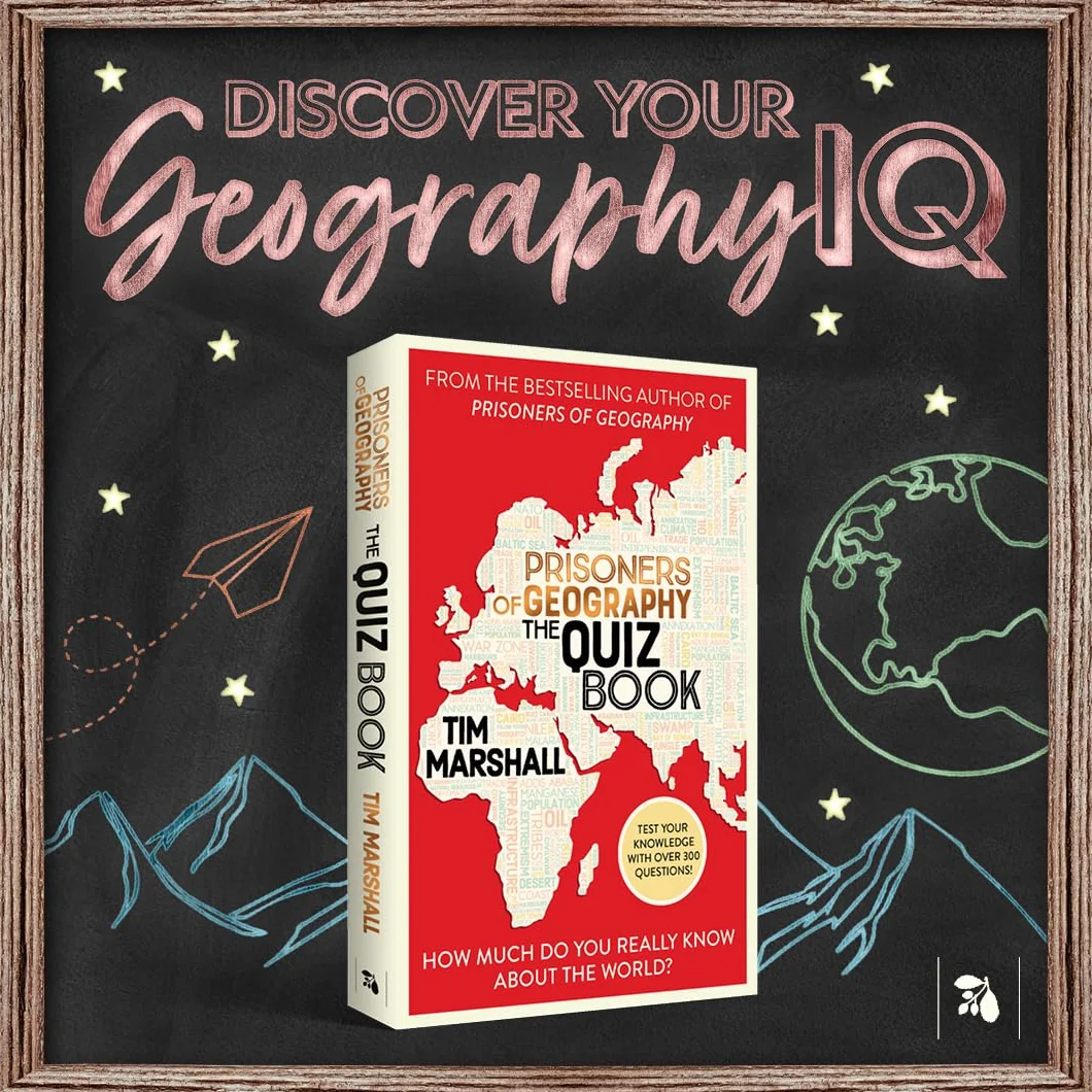 Prisoners of Geography: The Quiz Book: How Much Do You Really Know About the World?