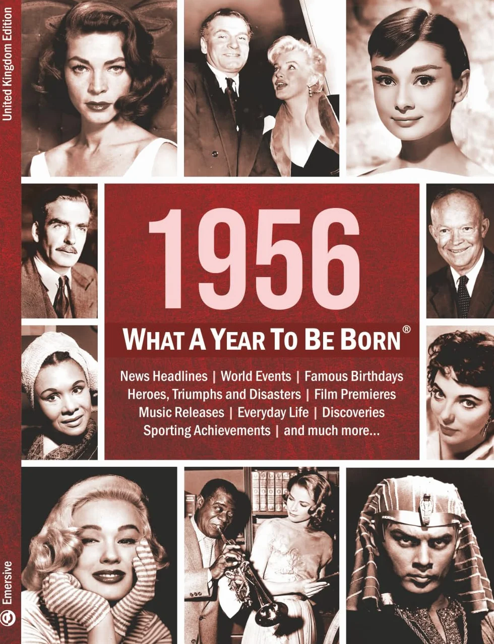 1956: What A Year To Be Born: A Birthday Gift to Treasure: 17
