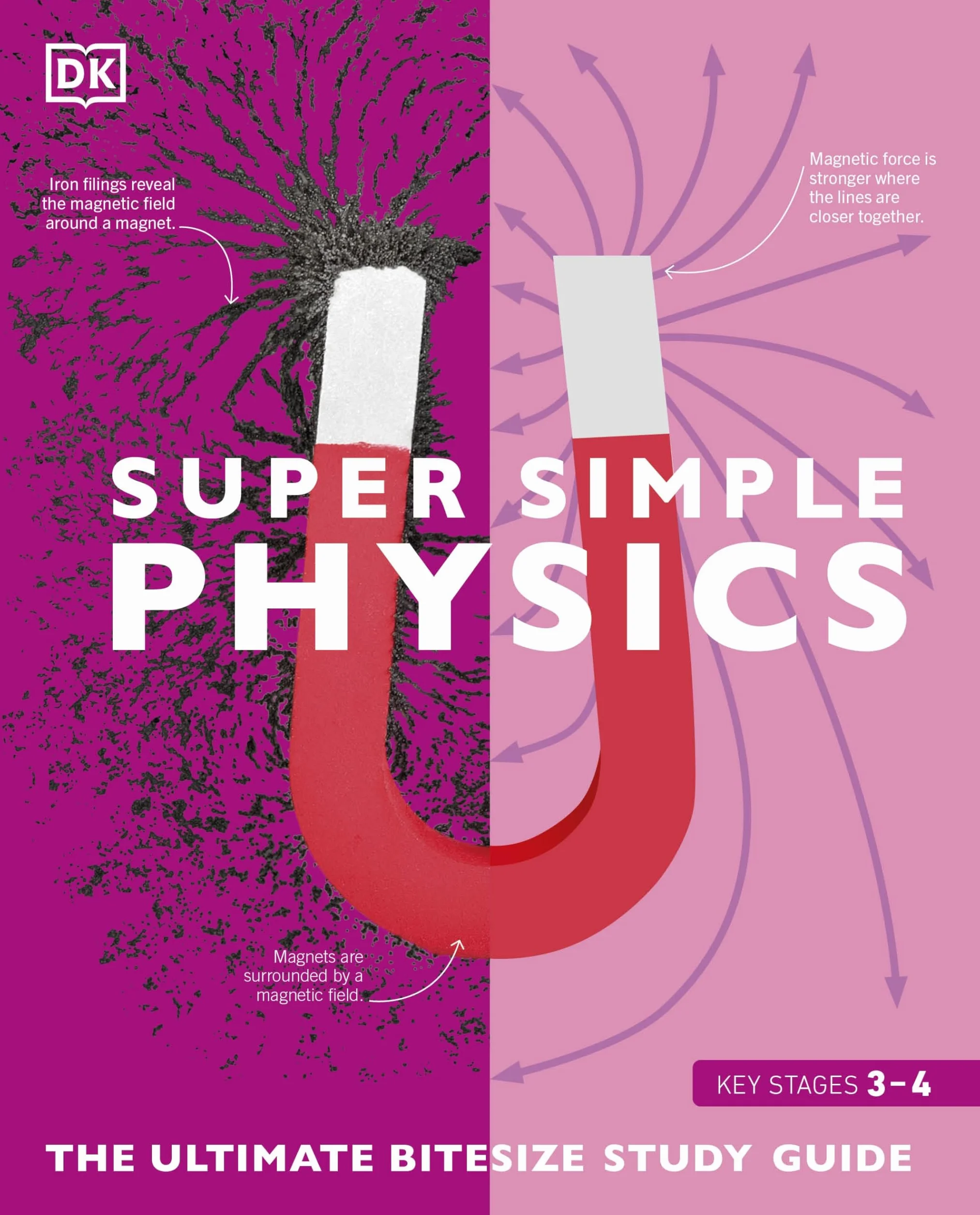 Super Simple Physics: The Ultimate Bitesize Study Guide