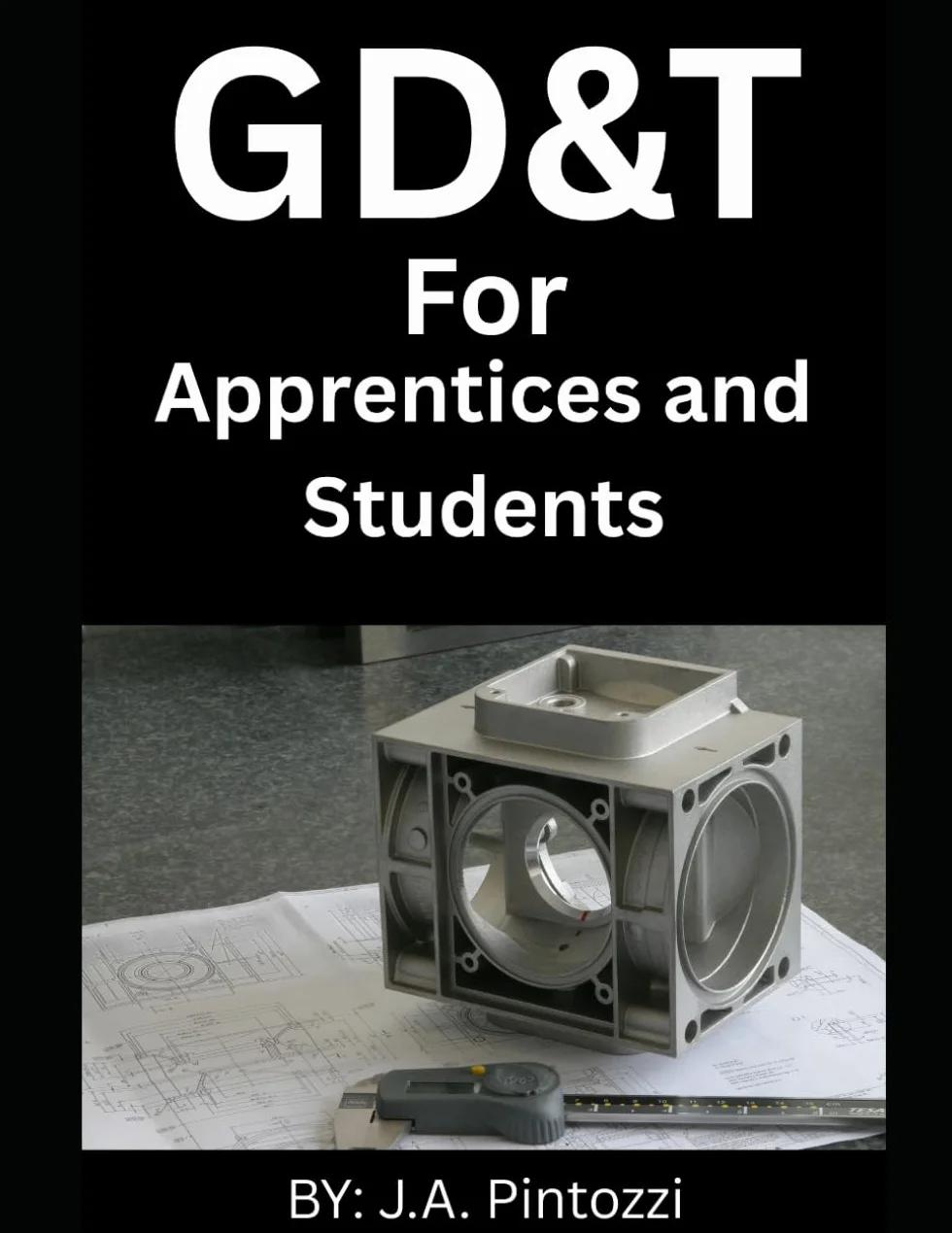 GD&T For Apprentices and Students
