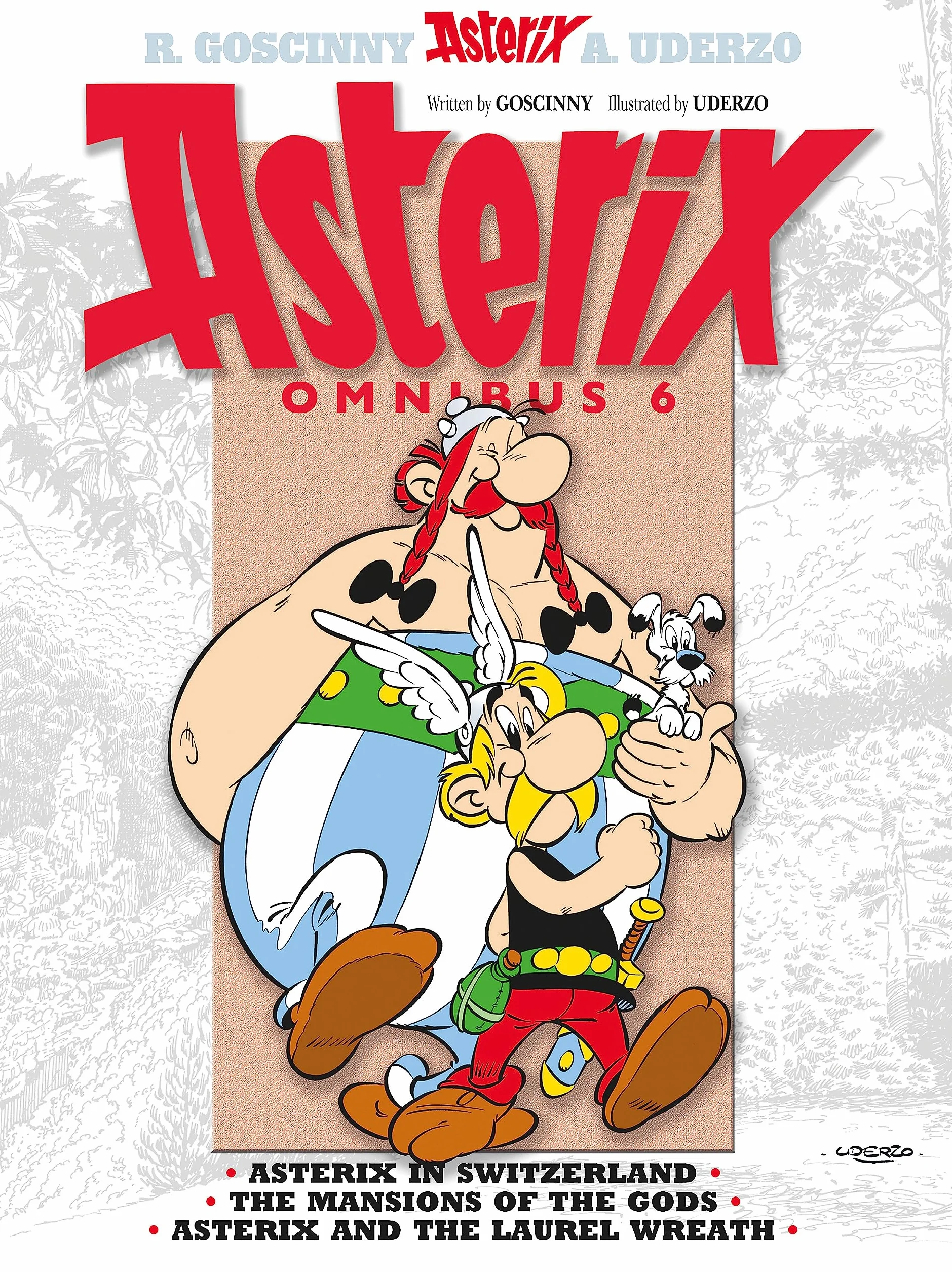 Asterix: Asterix Omnibus 6 : Asterix in Switzerland, The Mansions of The Gods, Asterix and The Laurel Wreath