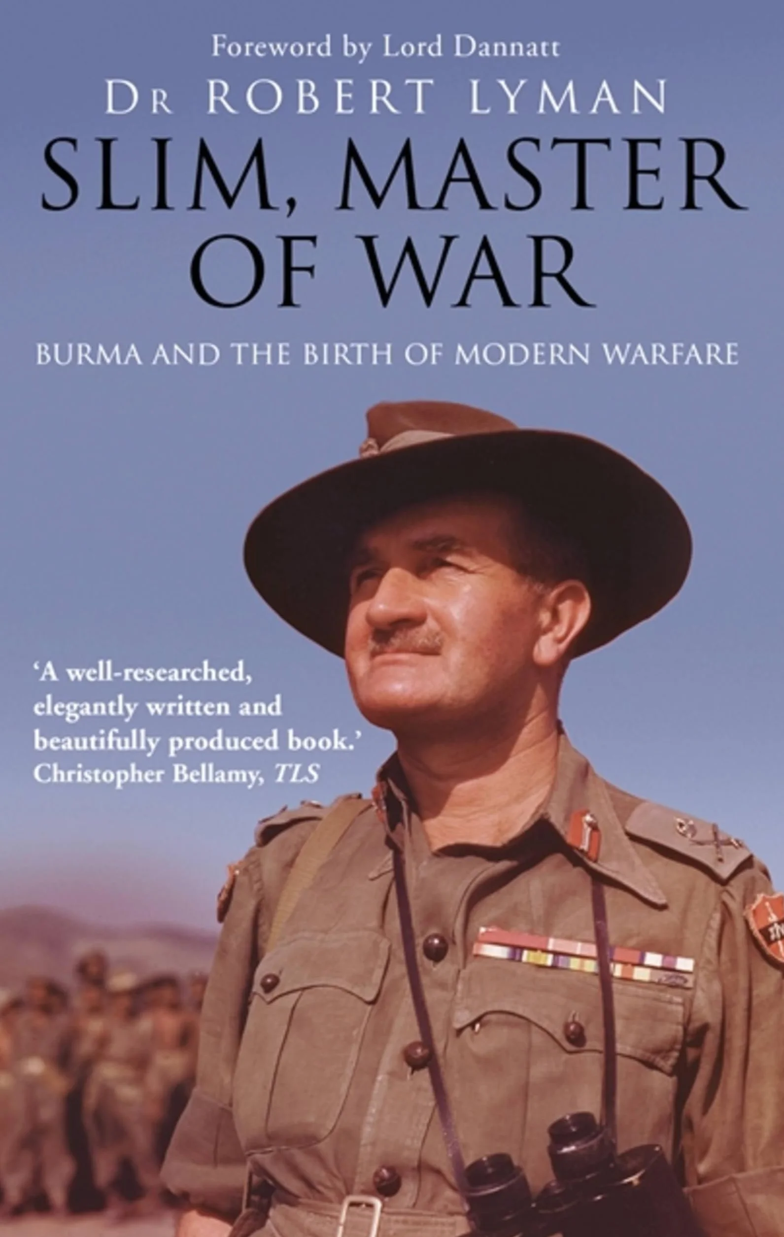 Slim, Master of War: Burma, 1942-5