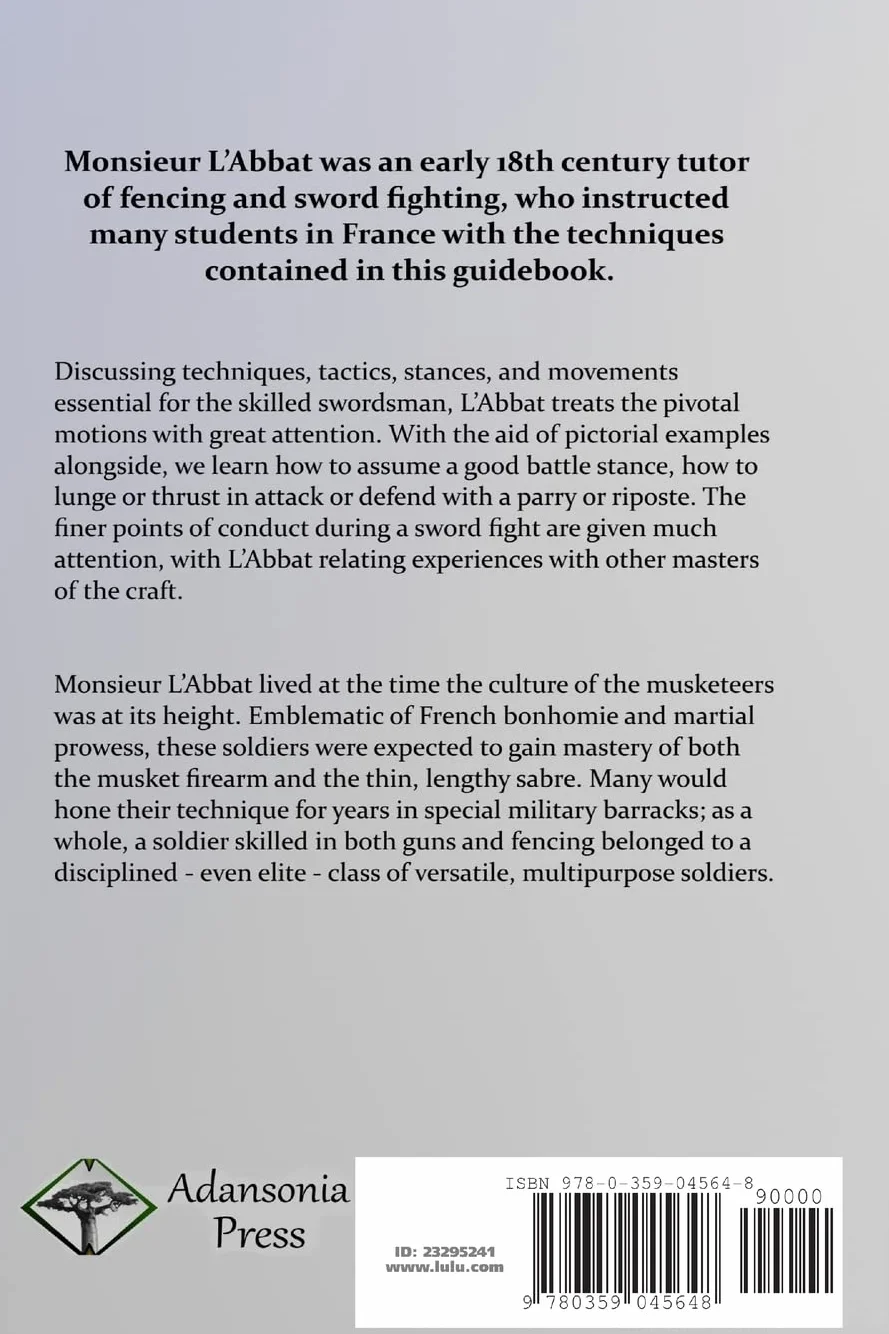 The Art of Fencing: A Manual of Sword Fencing; Historical Techniques by an 18th Century Master