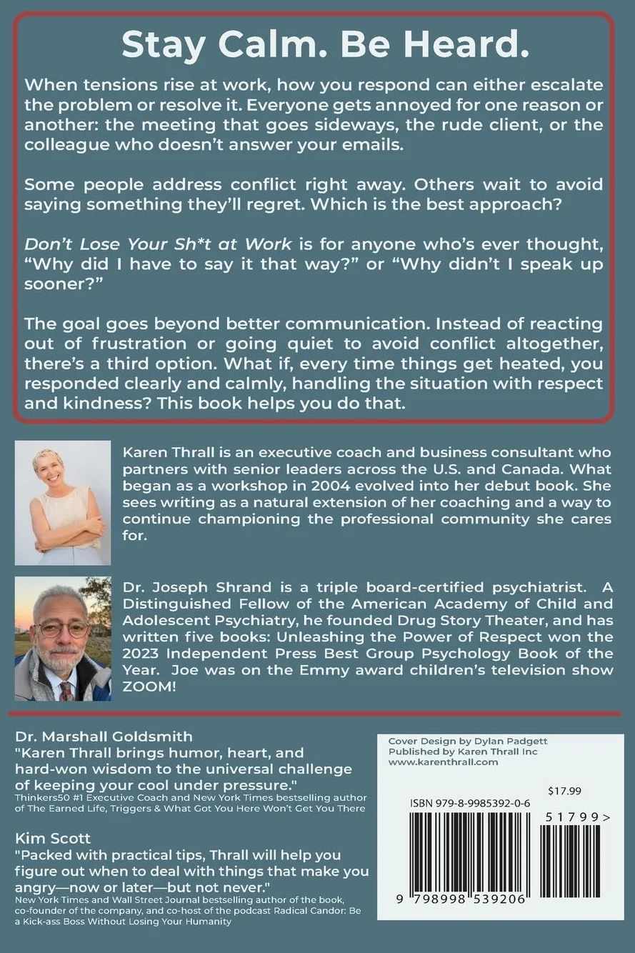 Don't Lose Your Sh*t at Work: Stay Calm. Be Heard.