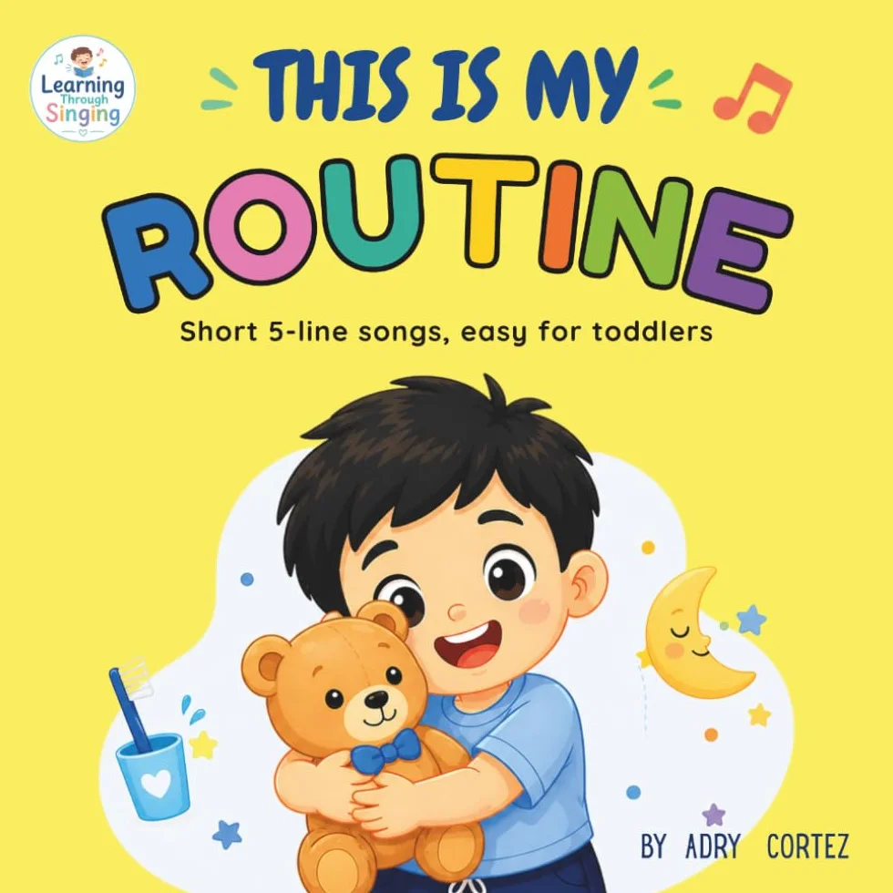 THIS IS MY ROUTINE: 25 Short Educational Songs to Teach Daily Routines and Healthy Habits for Toddlers: 1