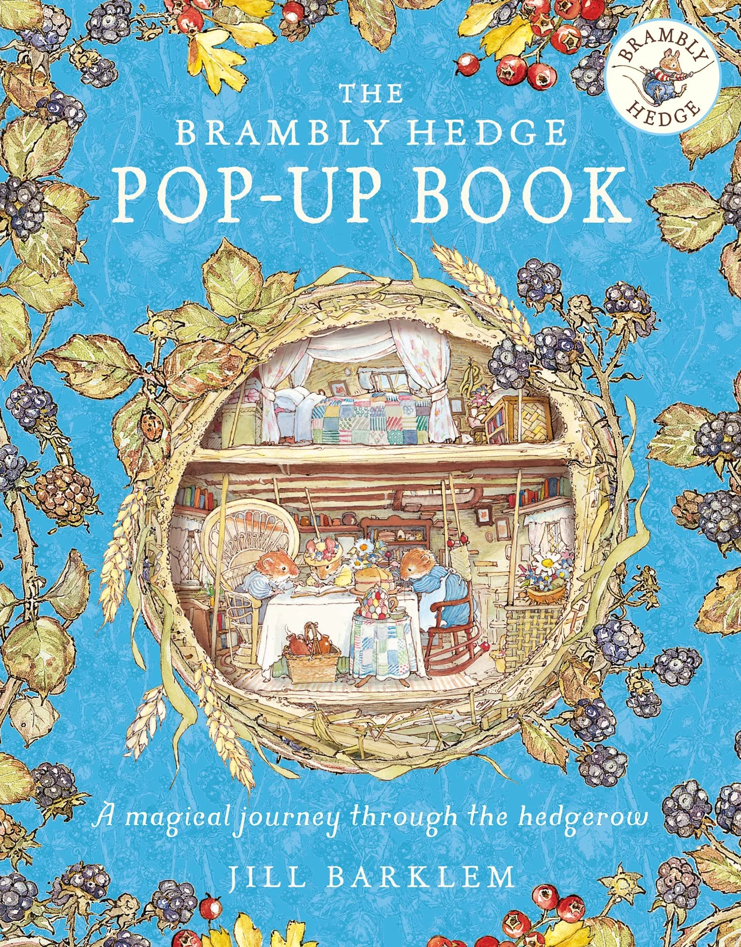 The Brambly Hedge Pop-Up Book: The newest addition to Brambly Hedge, perfect for gifting – relive this illustrated children’s classic, now in 3D!