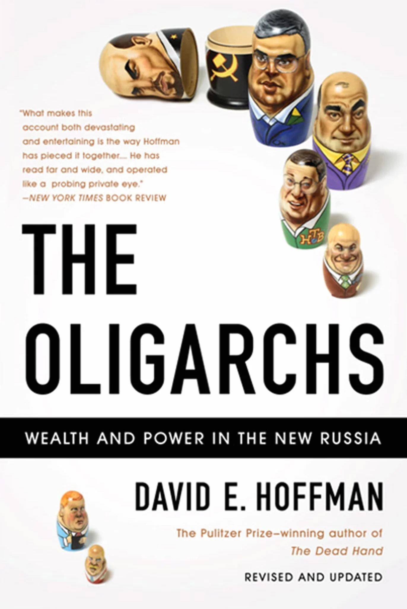 The Oligarchs: Wealth and Power in the New Russia