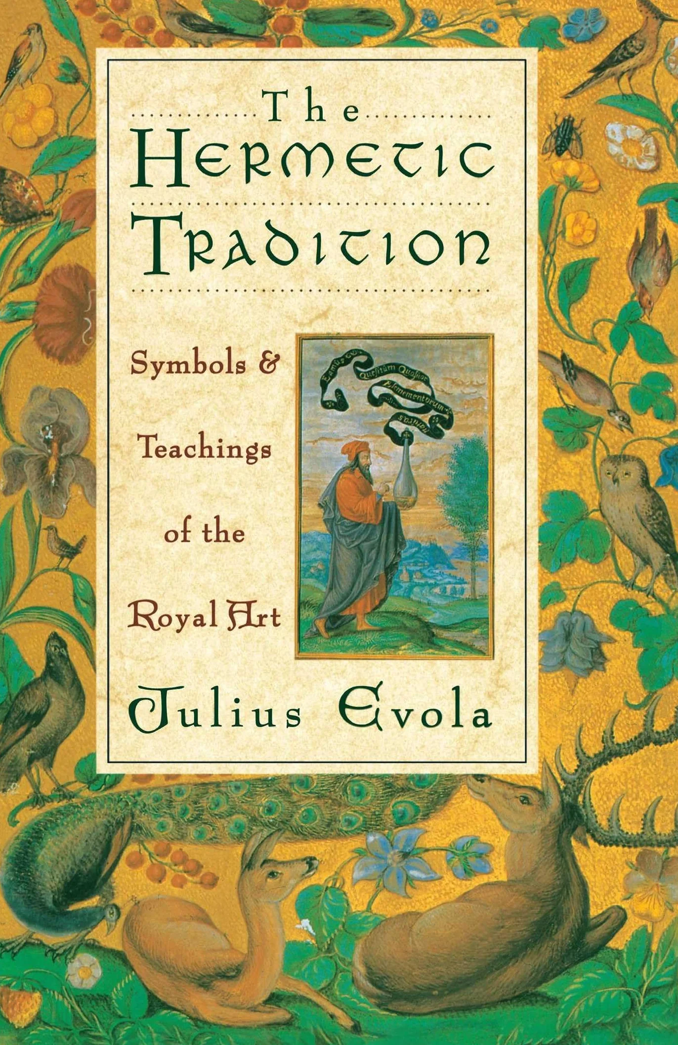 The Hermetic Tradition: Symbols and Teachings of the Royal Art