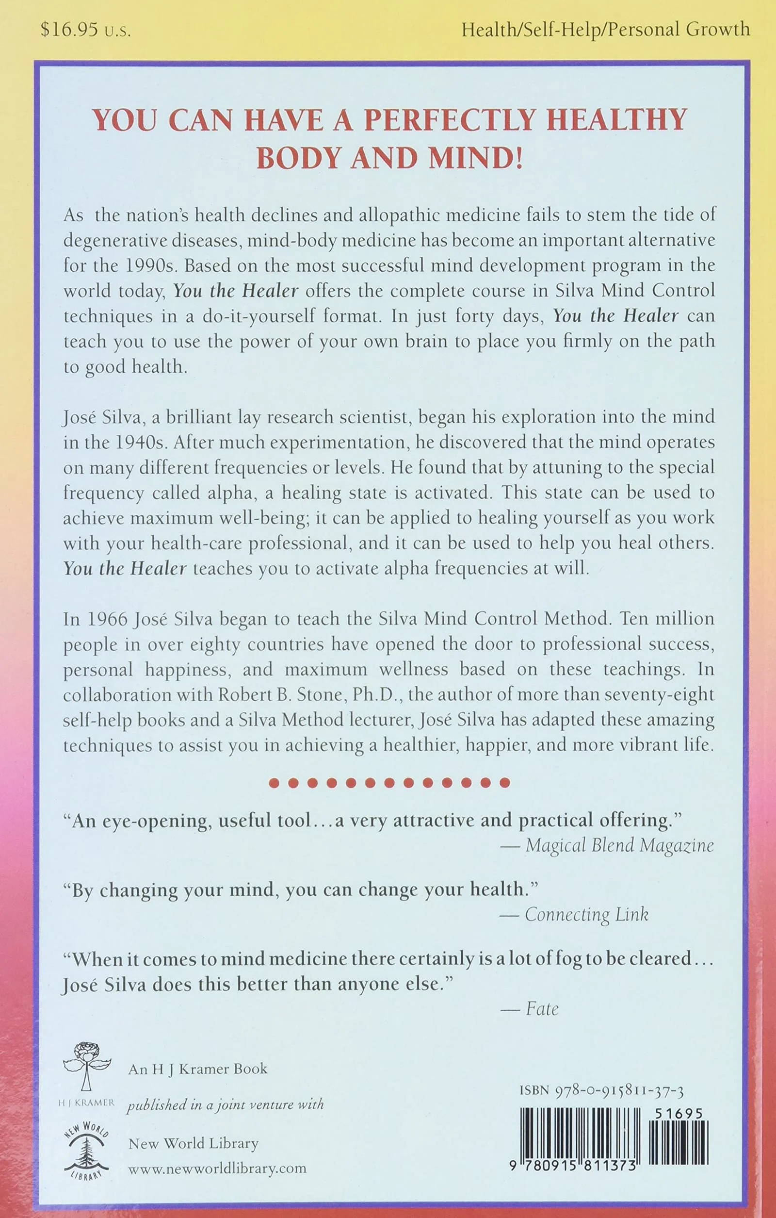 You the Healer: The World-Famous Silva Method on How to Heal Yourself and Others