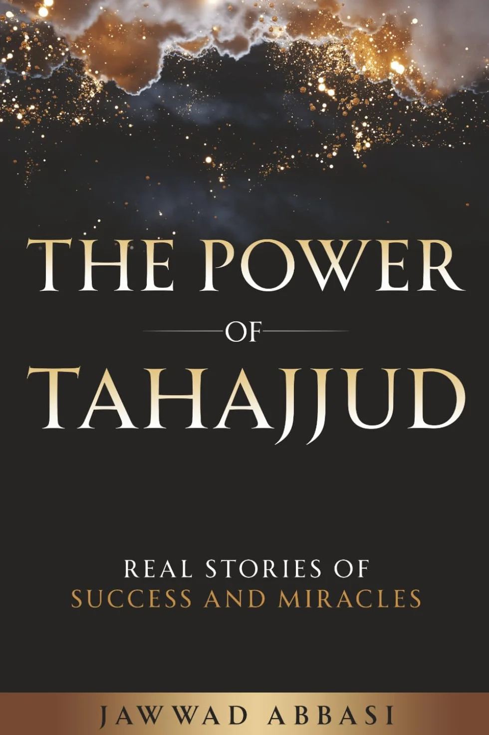 The Power of Tahajjud: Real Stories of Success and Miracles