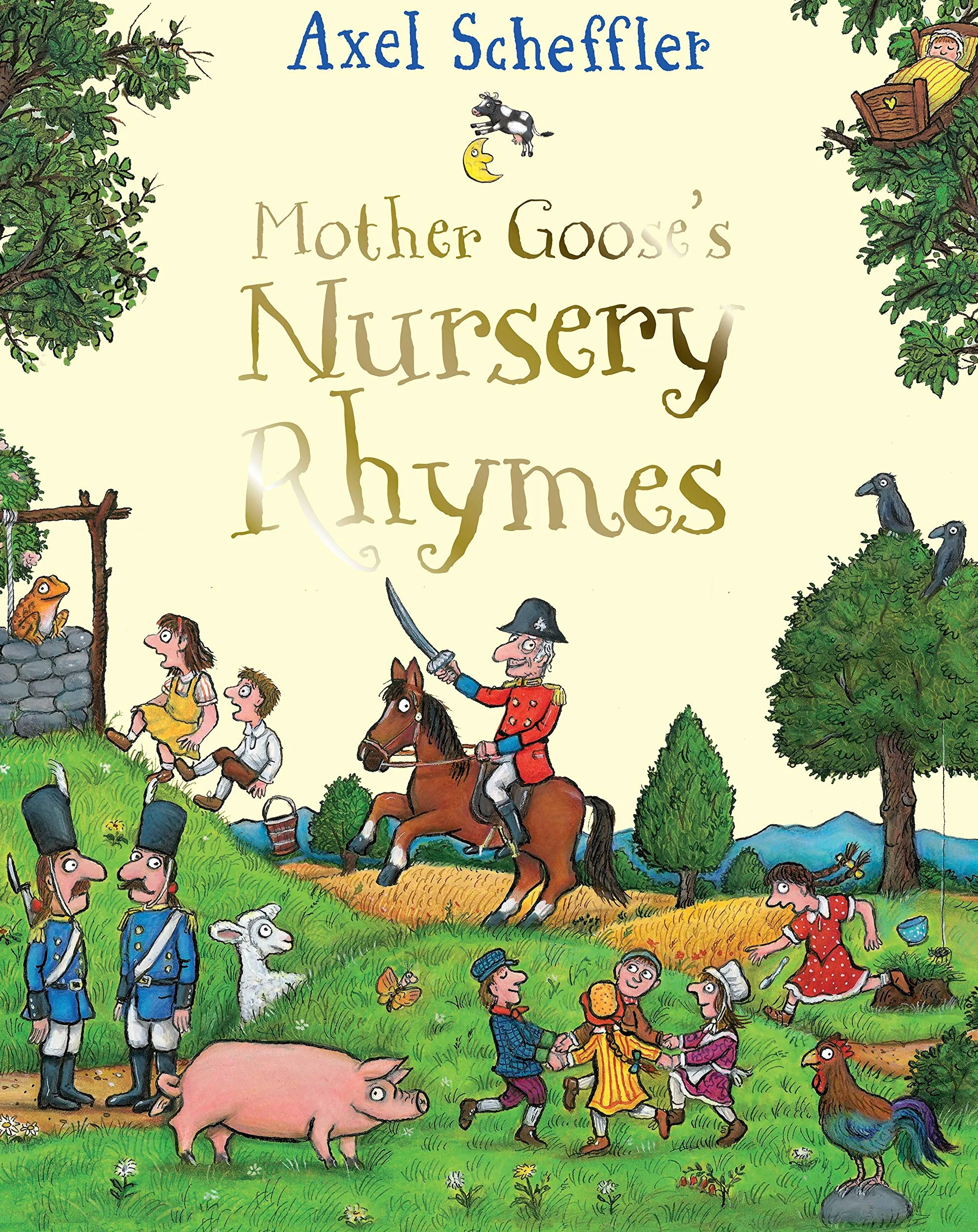 Mother Goose's Nursery Rhymes: A Complete Collection of All Your Favourites