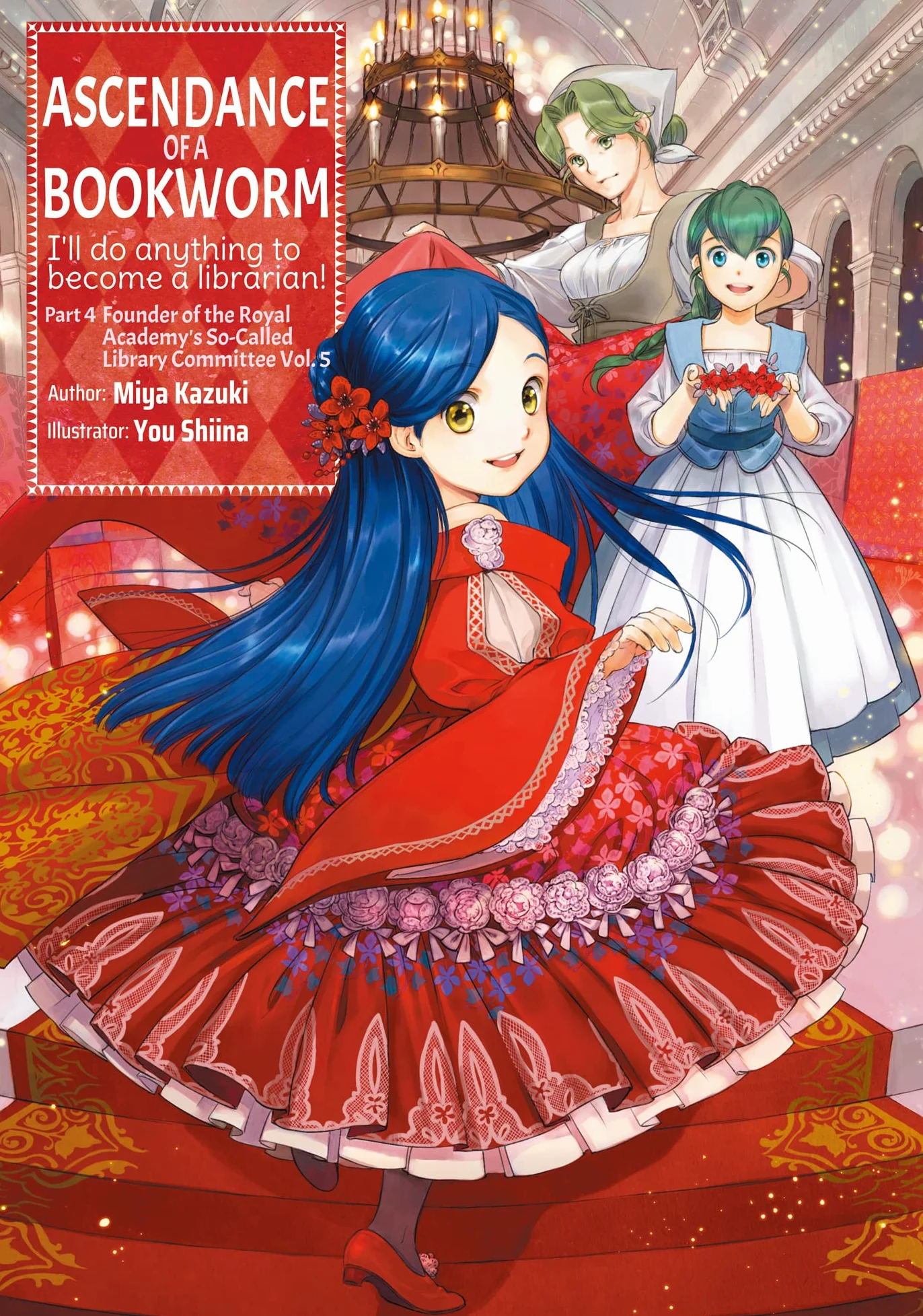 Ascendance of a Bookworm: Part 4 Volume 5 (Light Novel): Volume 17