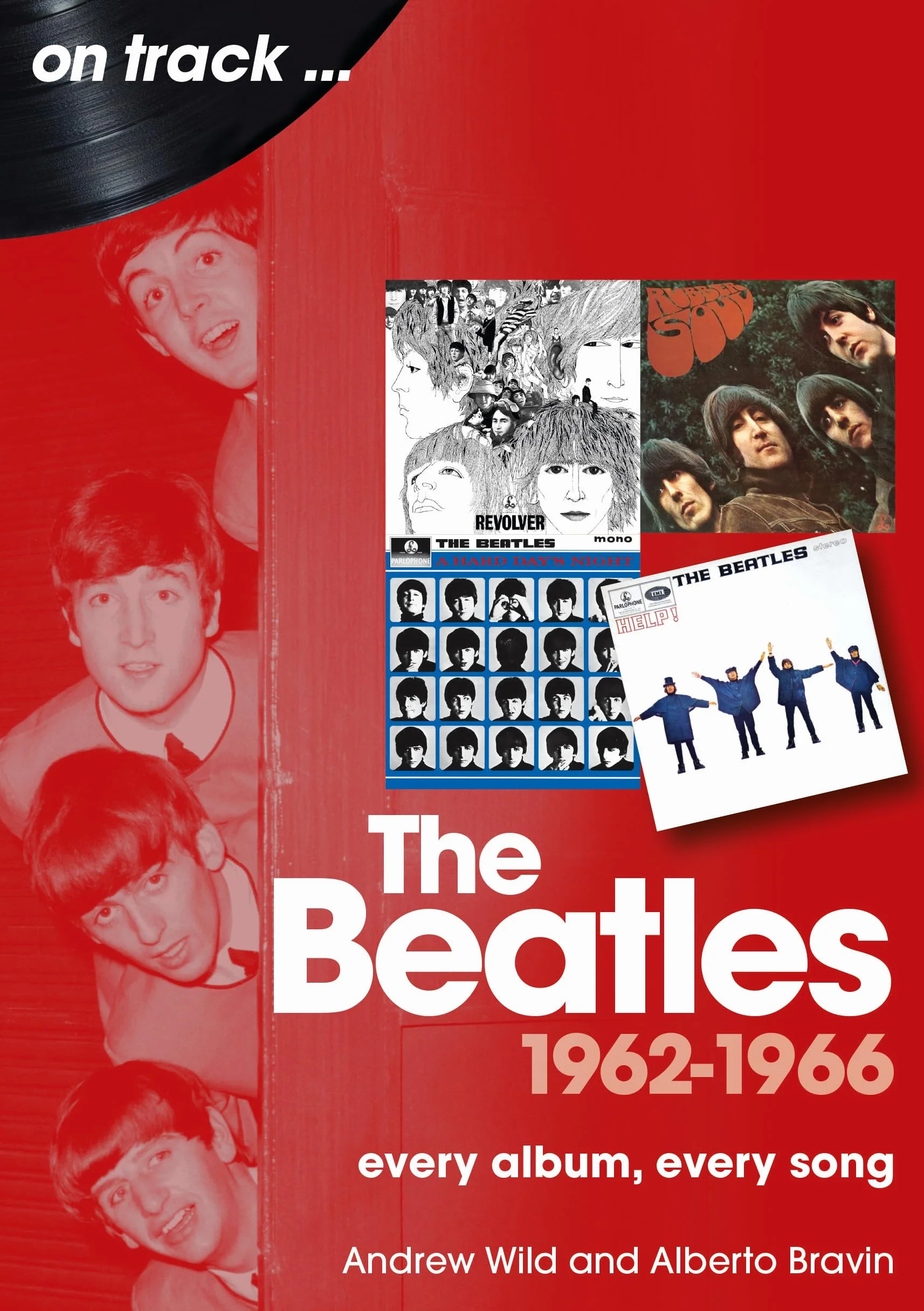 The Beatles 1962-1966: Every Album, Every Song