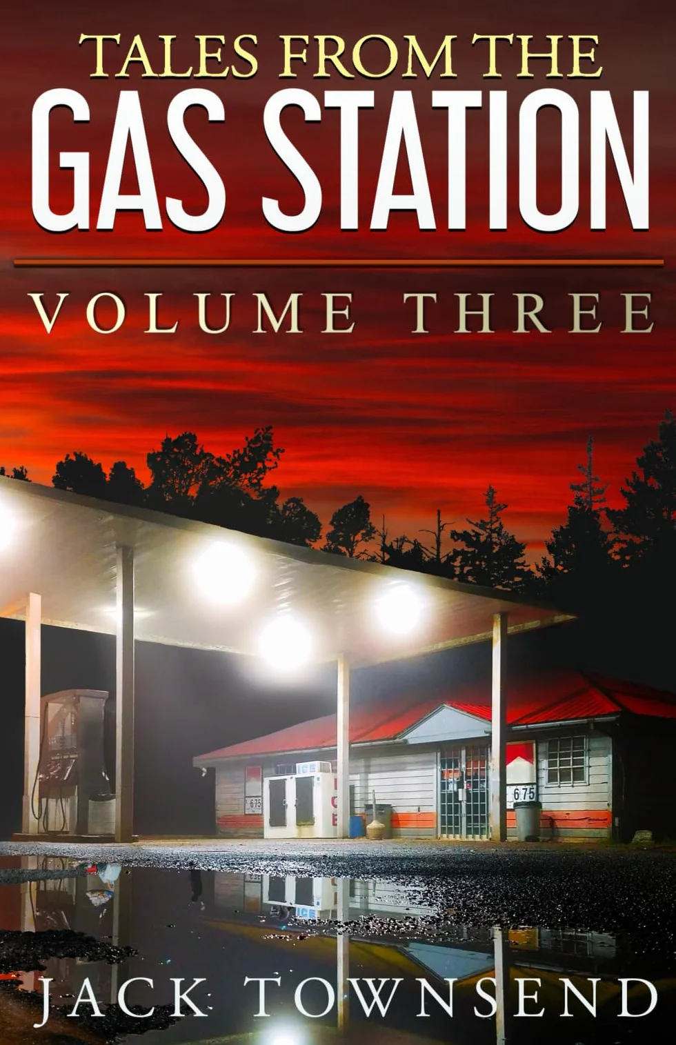 Tales from the Gas Station: Volume Three