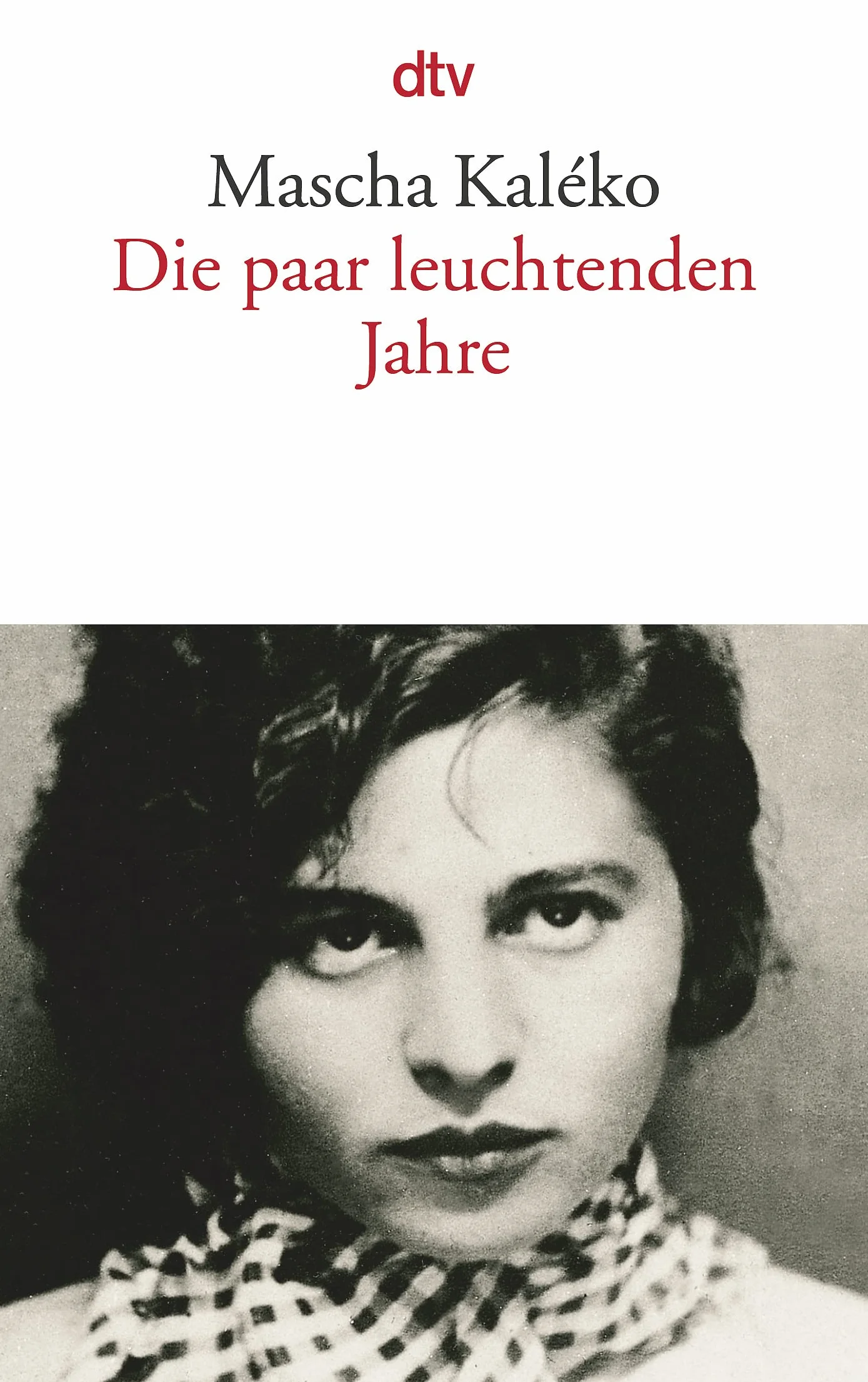 Die paar leuchtenden Jahre: Mit einem Essay von Horst Krüger: 13149