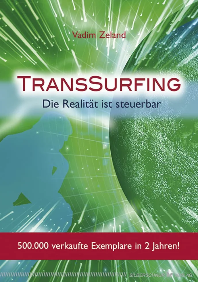 TransSurfing: Die Realität ist steuerbar