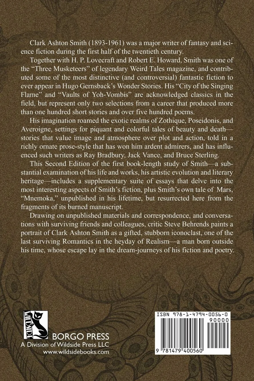 Clark Ashton Smith: A Critical Guide to the Man and His Work, Second Edition