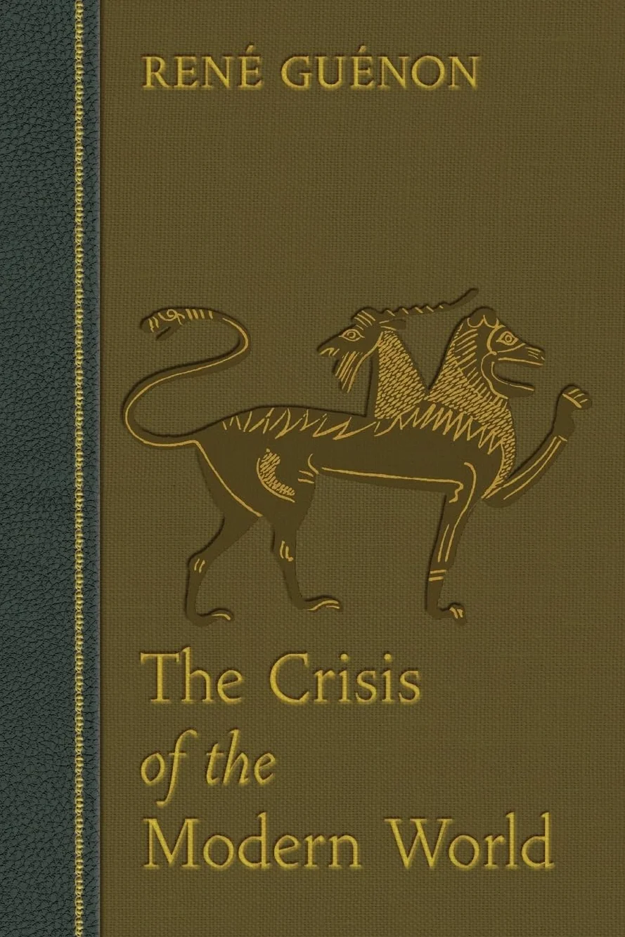 The Crisis of the Modern World