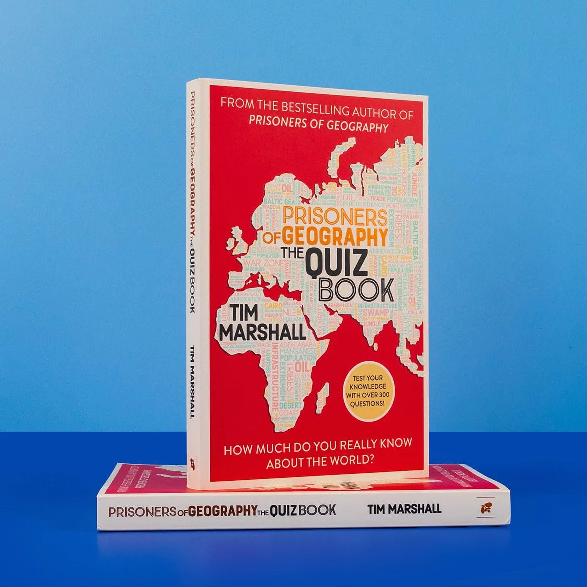 Prisoners of Geography: The Quiz Book: How Much Do You Really Know About the World?