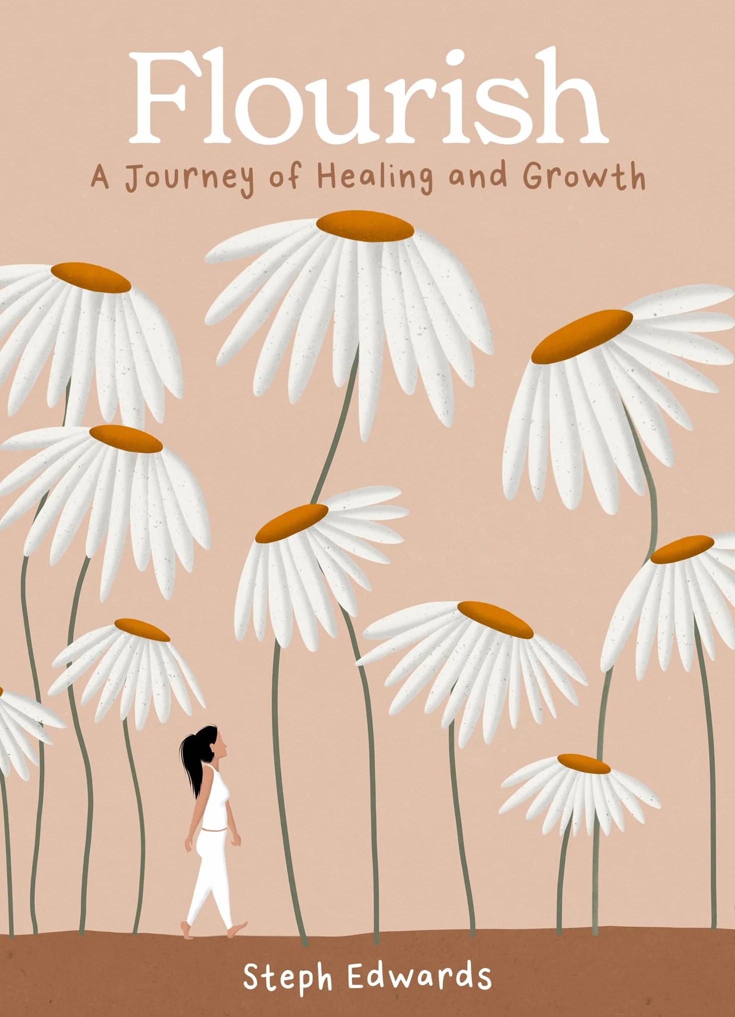 Flourish: A beautifully illustrated and inspiring gift book for a journey of healing and growth