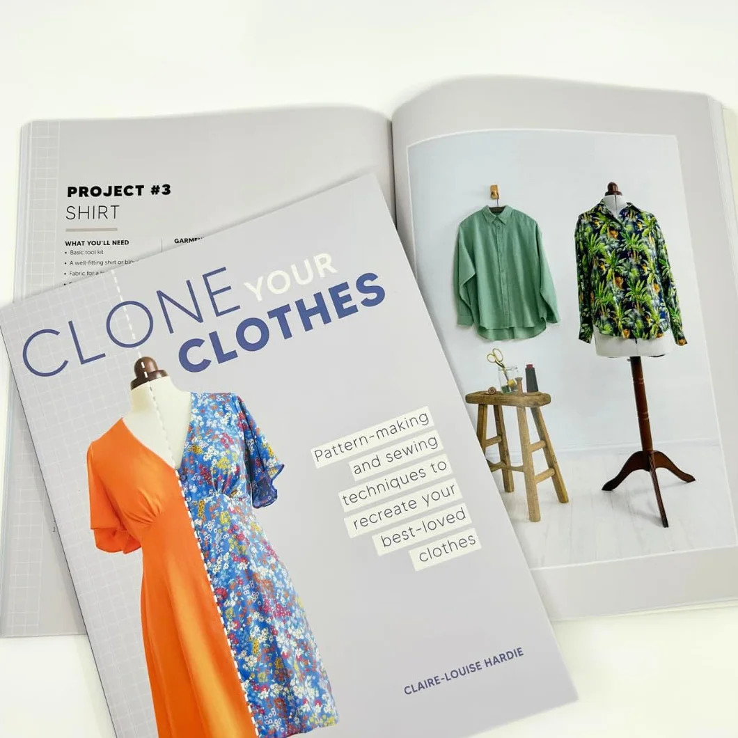 Clone Your Clothes: Pattern-Making and Sewing Techniques to Recreate Your Best-Loved Clothes