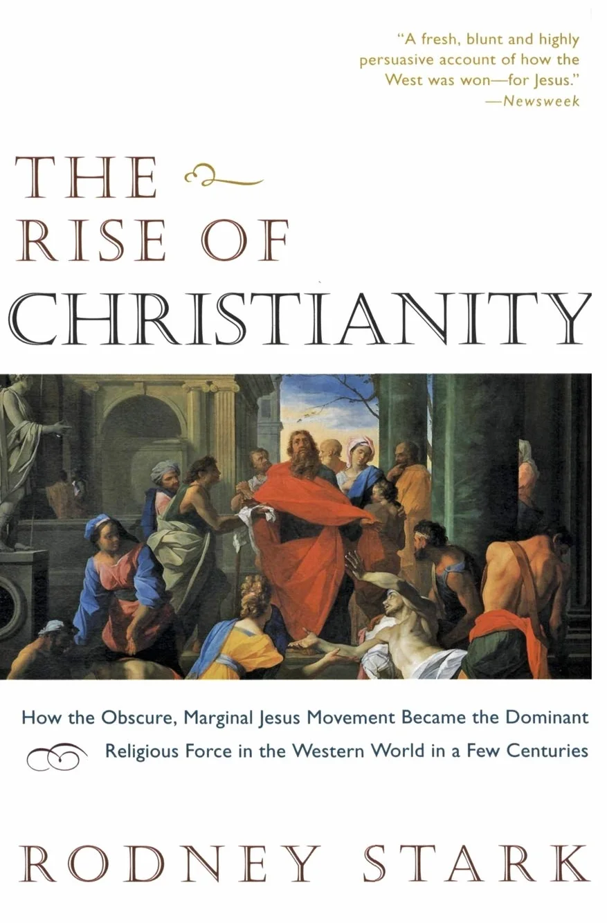 The Rise of Christianity: How the Obscure, Marginal Jesus Movement Became the Dominant Religious Force in the Western World in a Few Centuries