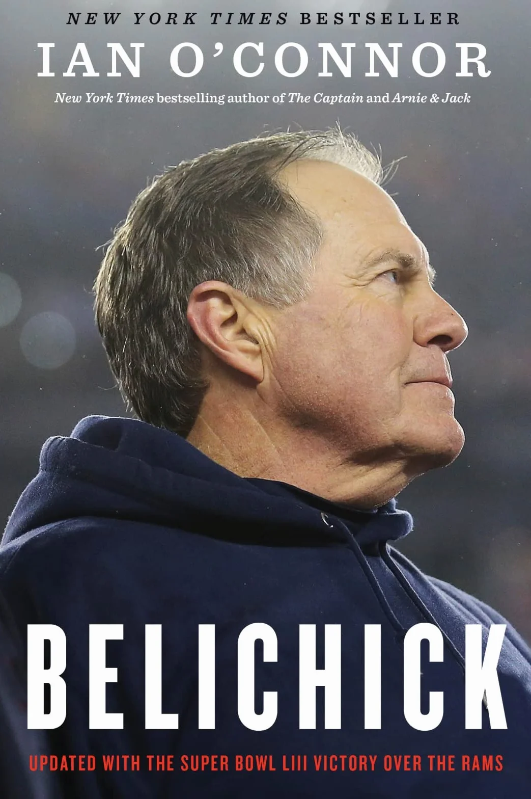 Belichick: The Making of the Greatest Football Coach of All Time