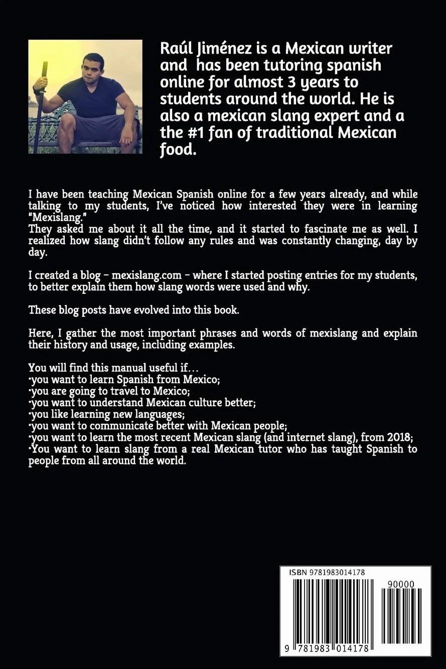 Mexislang: The key to understanding what the hell your mexican friends are saying.