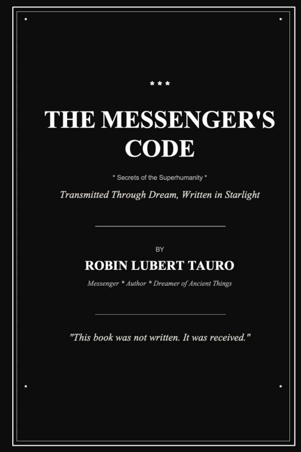 The Messenger's Code: Secrets of the Superhumanity