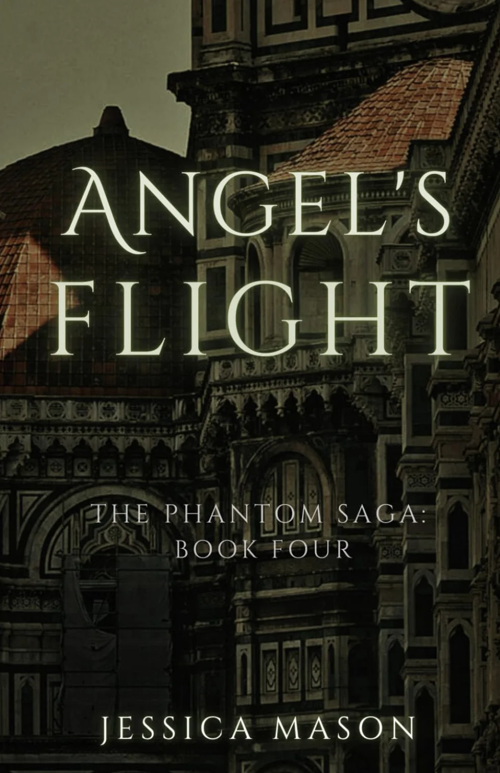 Angel's Flight: The Phantom Saga: Book Four
