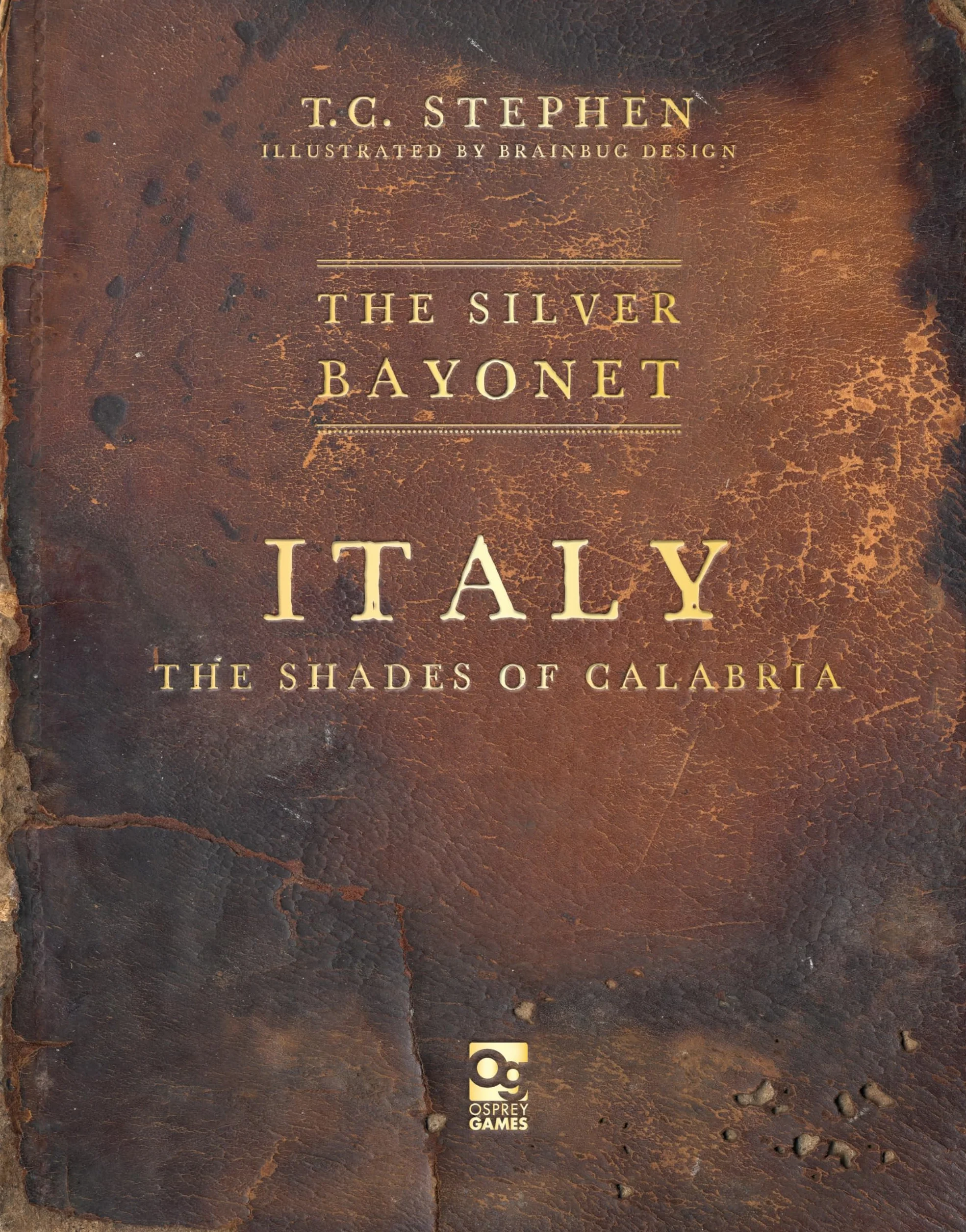The Silver Bayonet: Italy: The Shades of Calabria