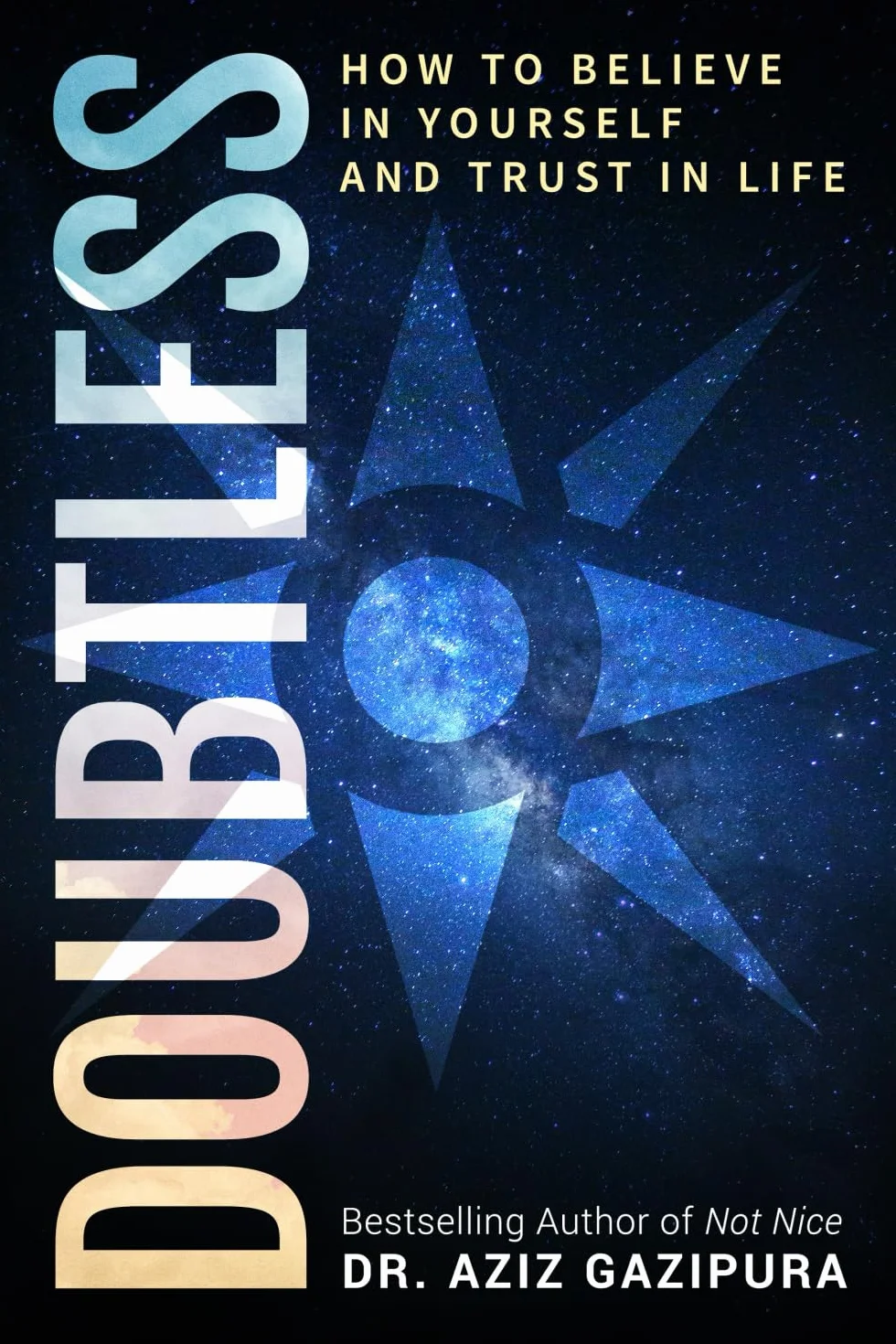 Doubtless: How To Believe In Yourself And Trust In Life