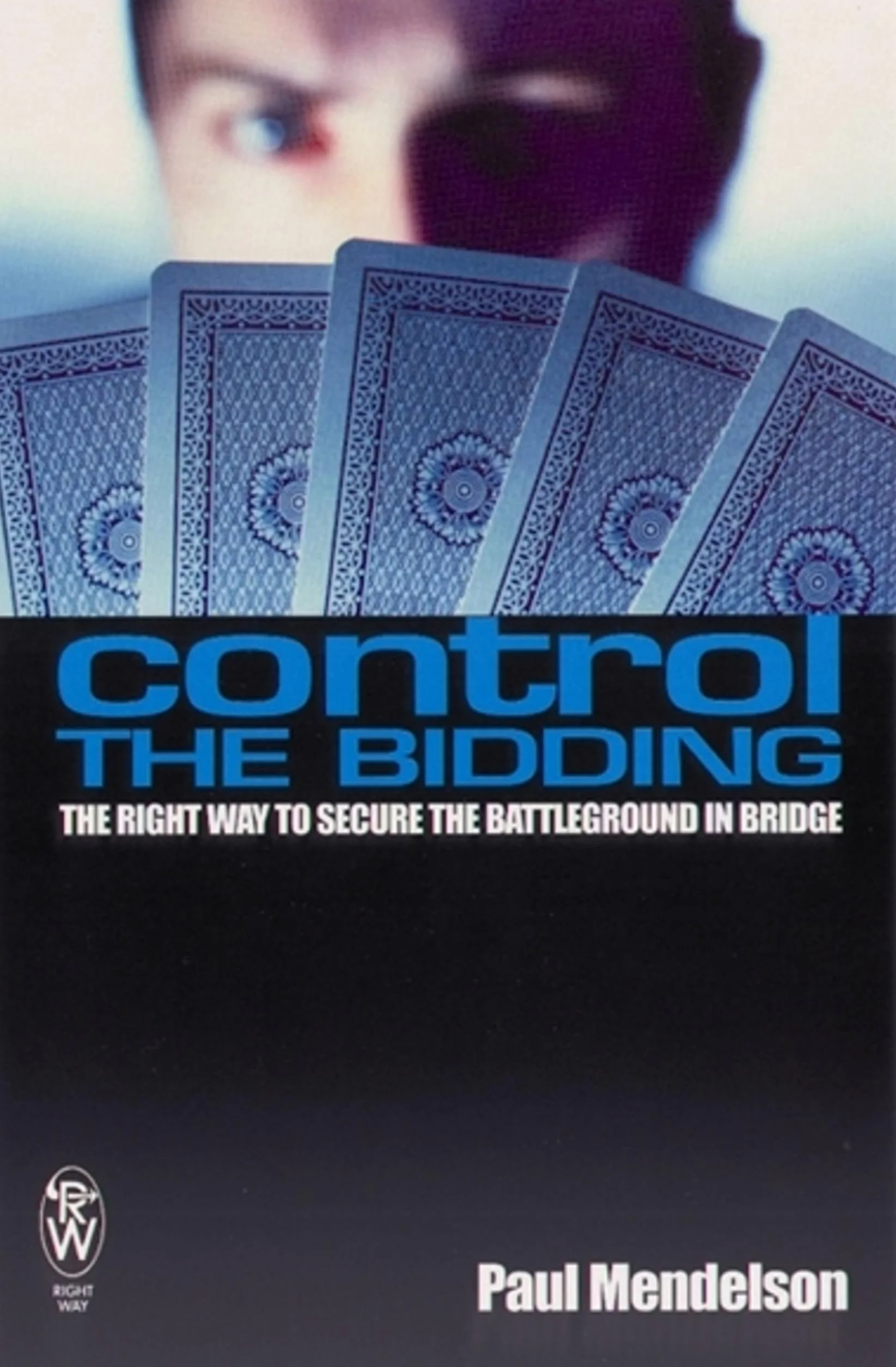 Control The Bidding: The Right Way to Secure the Battleground in Bridge