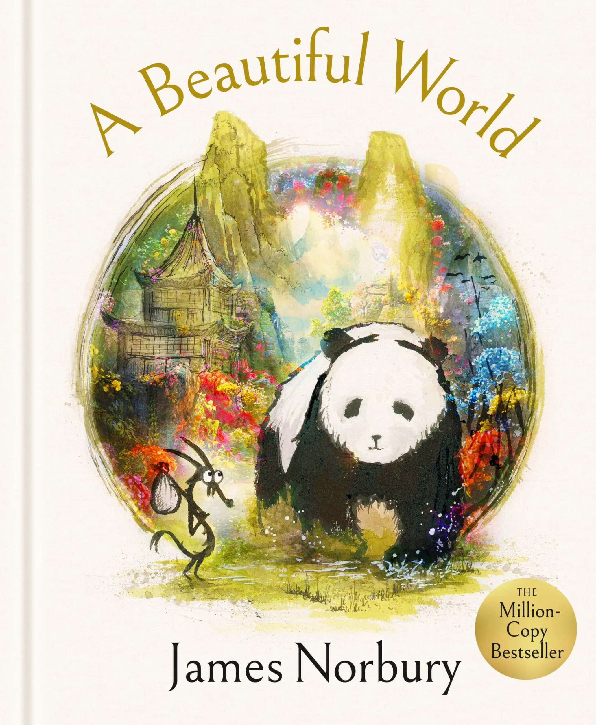 A Beautiful World: The Perfect Gift of Friendship Wisdom and Inspiration From the Sunday Times Bestselling Author